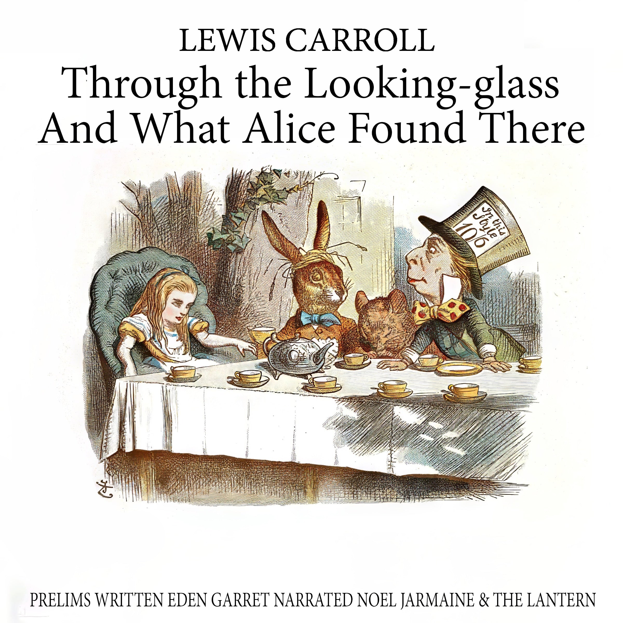Through The Looking-glass And What Alice Found There