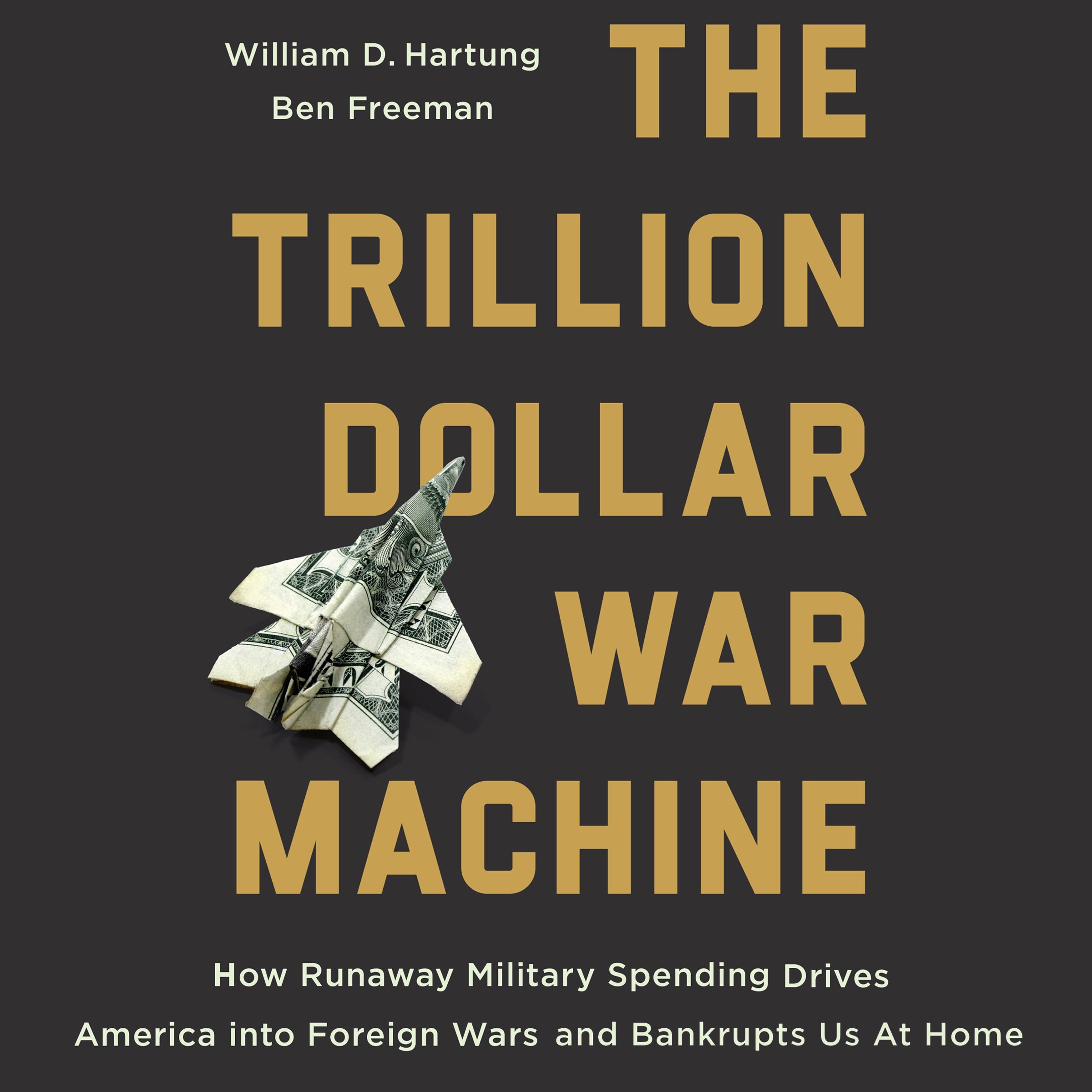 The Trillion Dollar War Machine