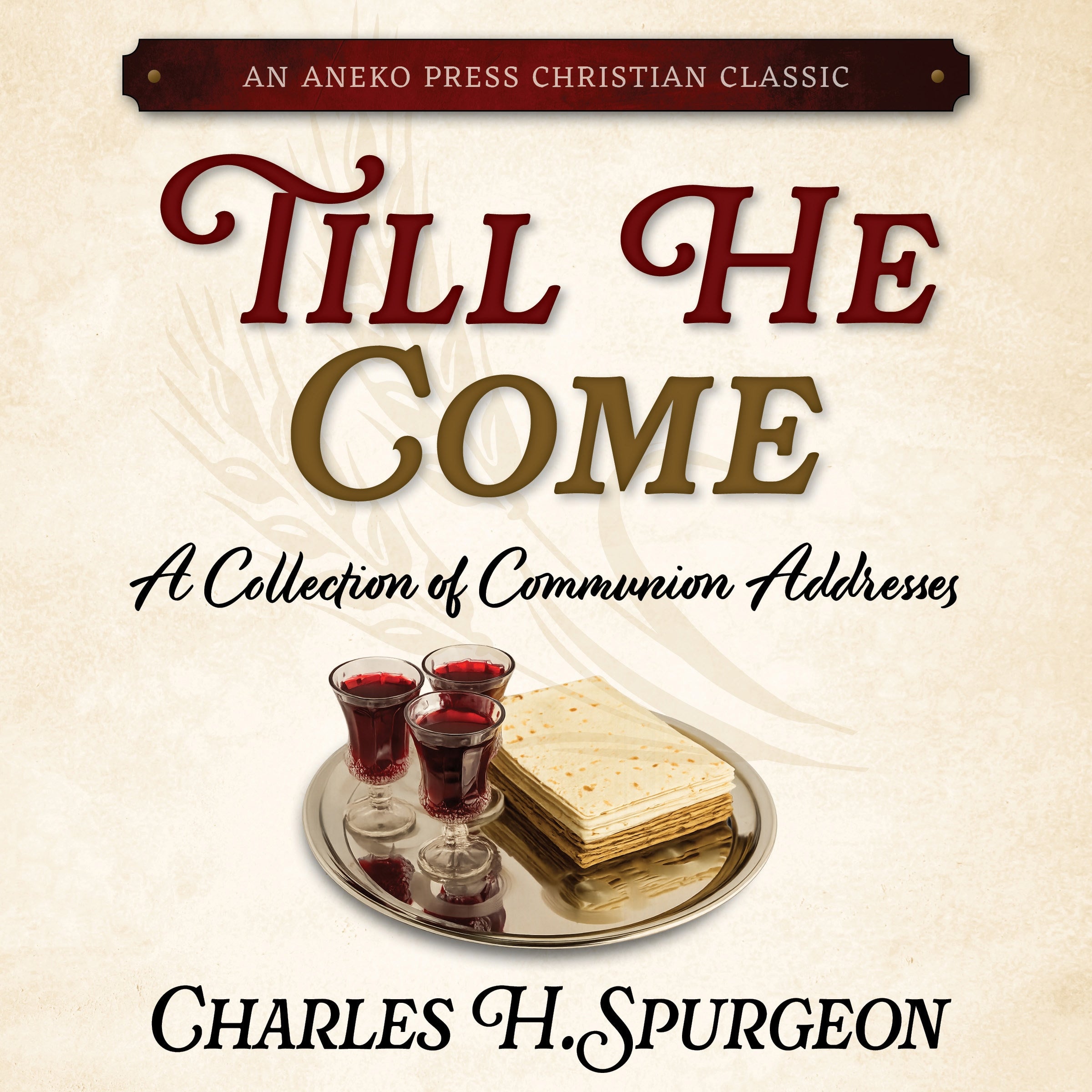 Till He Come