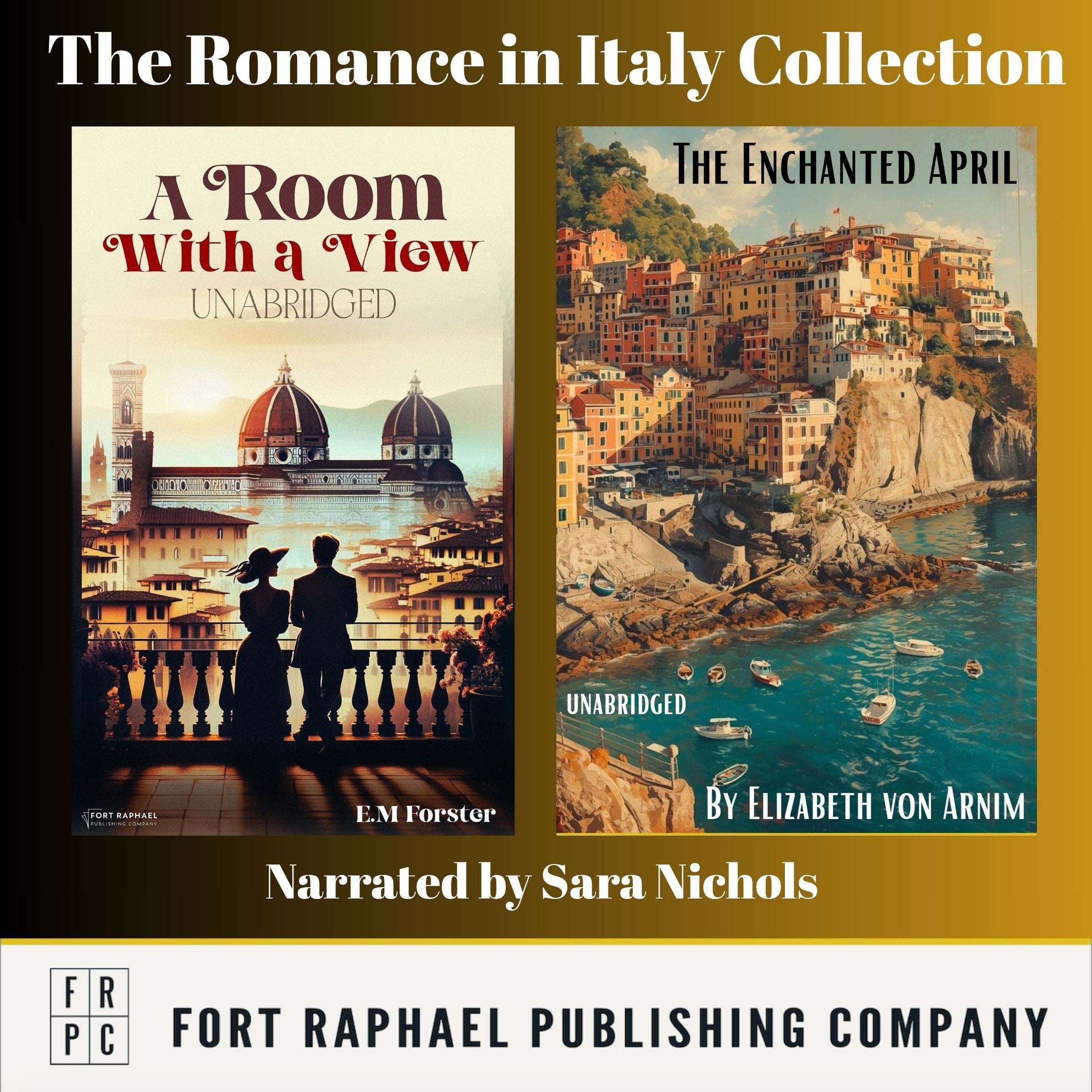 The Romance in Italy Collection - Two Complete Novels! - A Room With a View and The Enchanted April