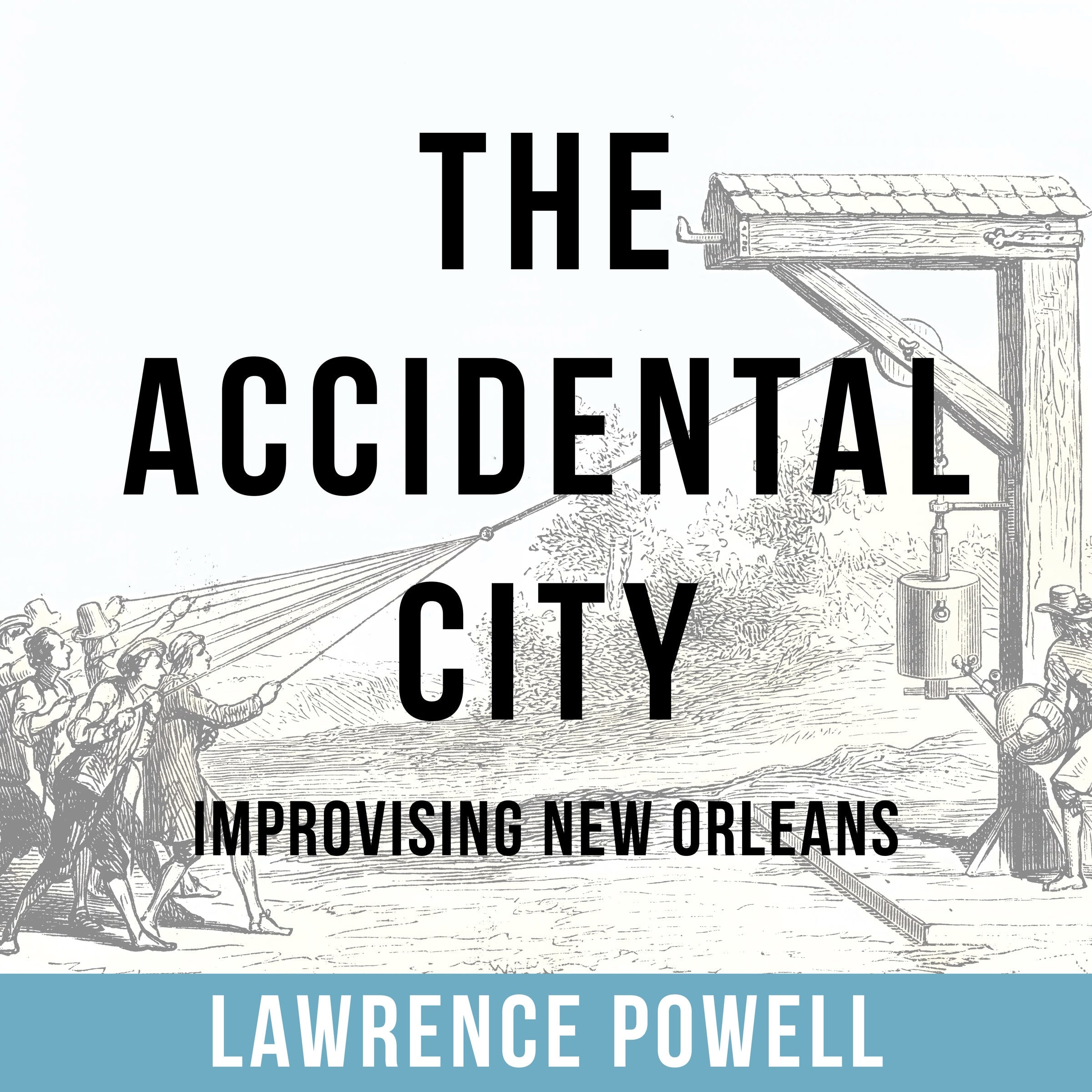 The Accidental City