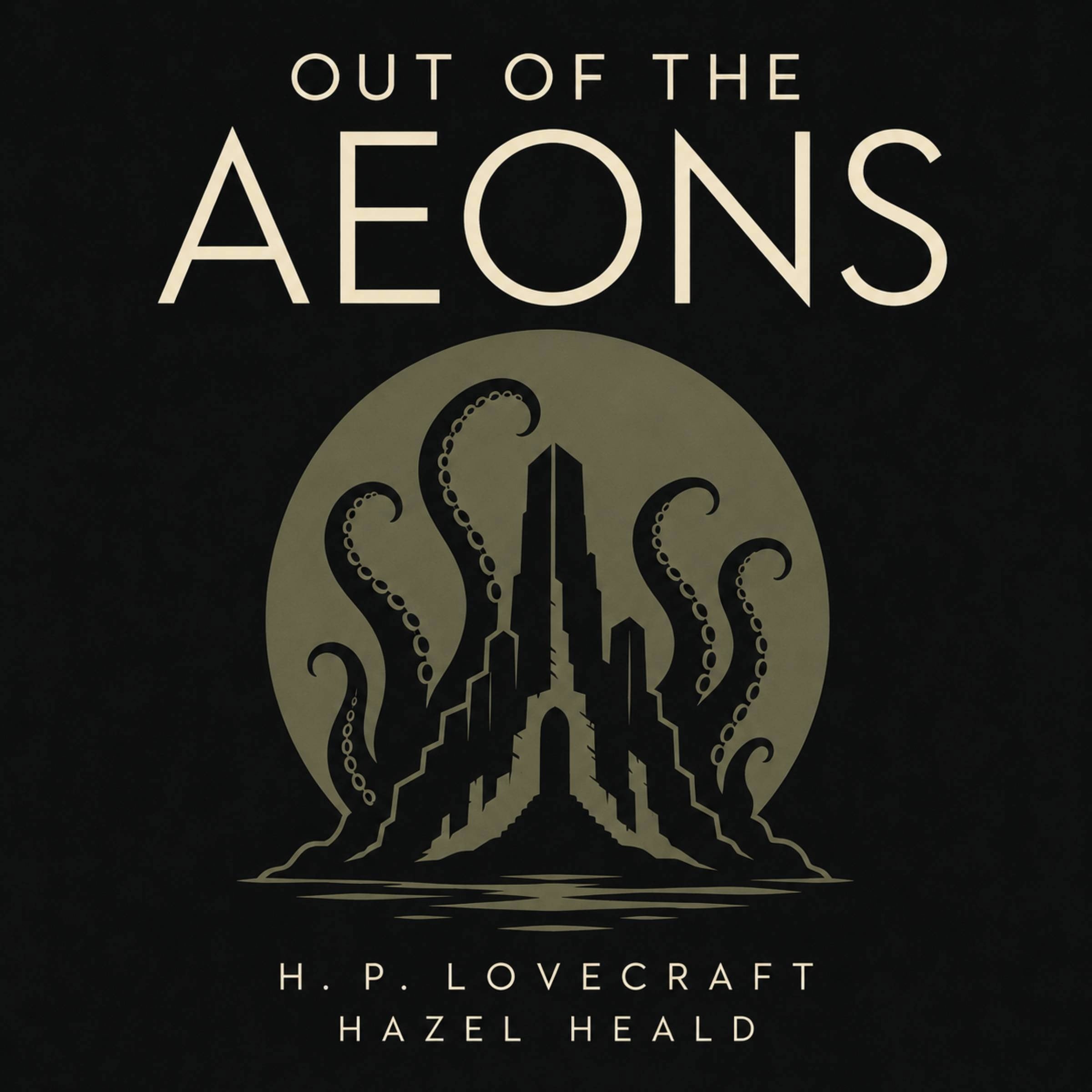 Out of the Aeons