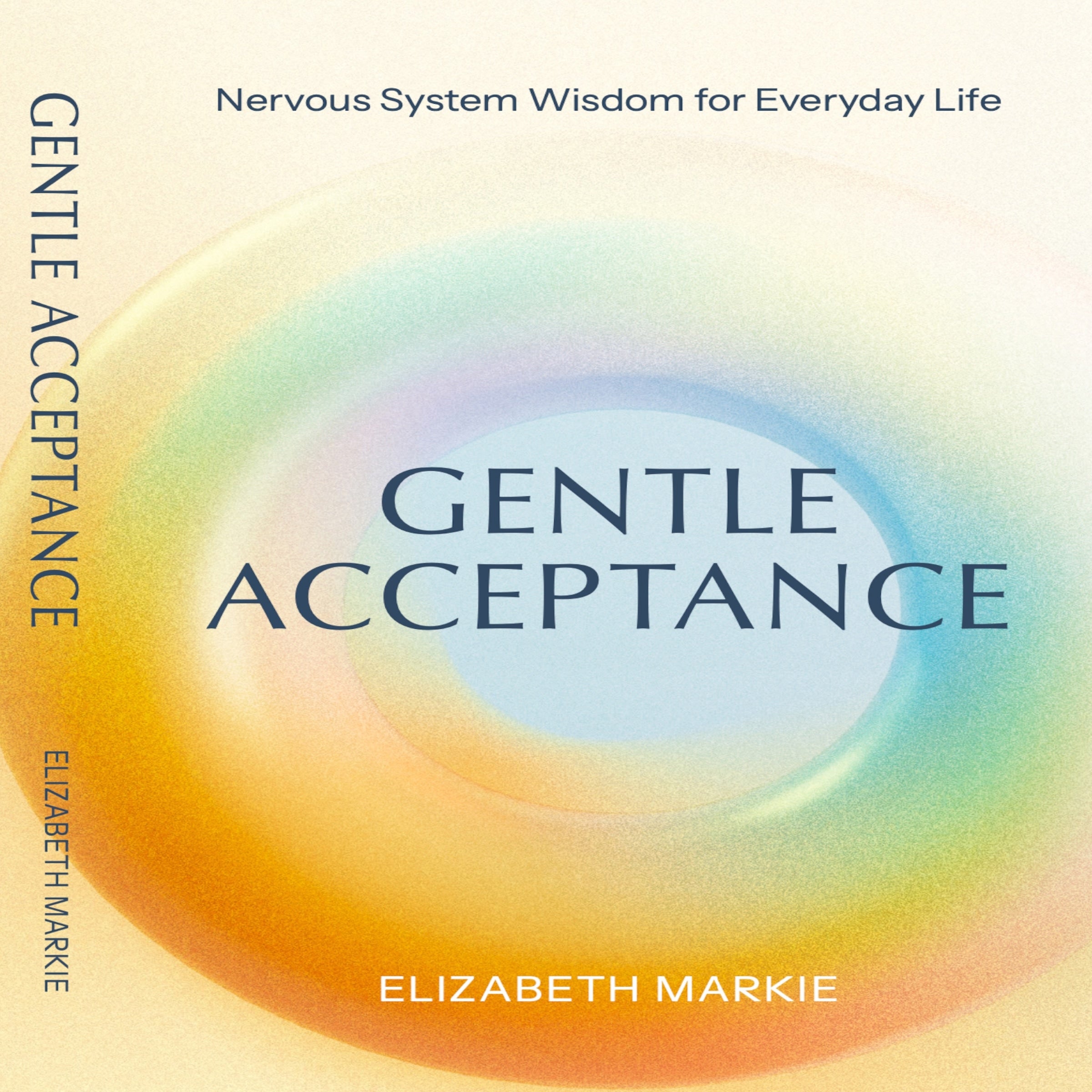 Gentle Acceptance