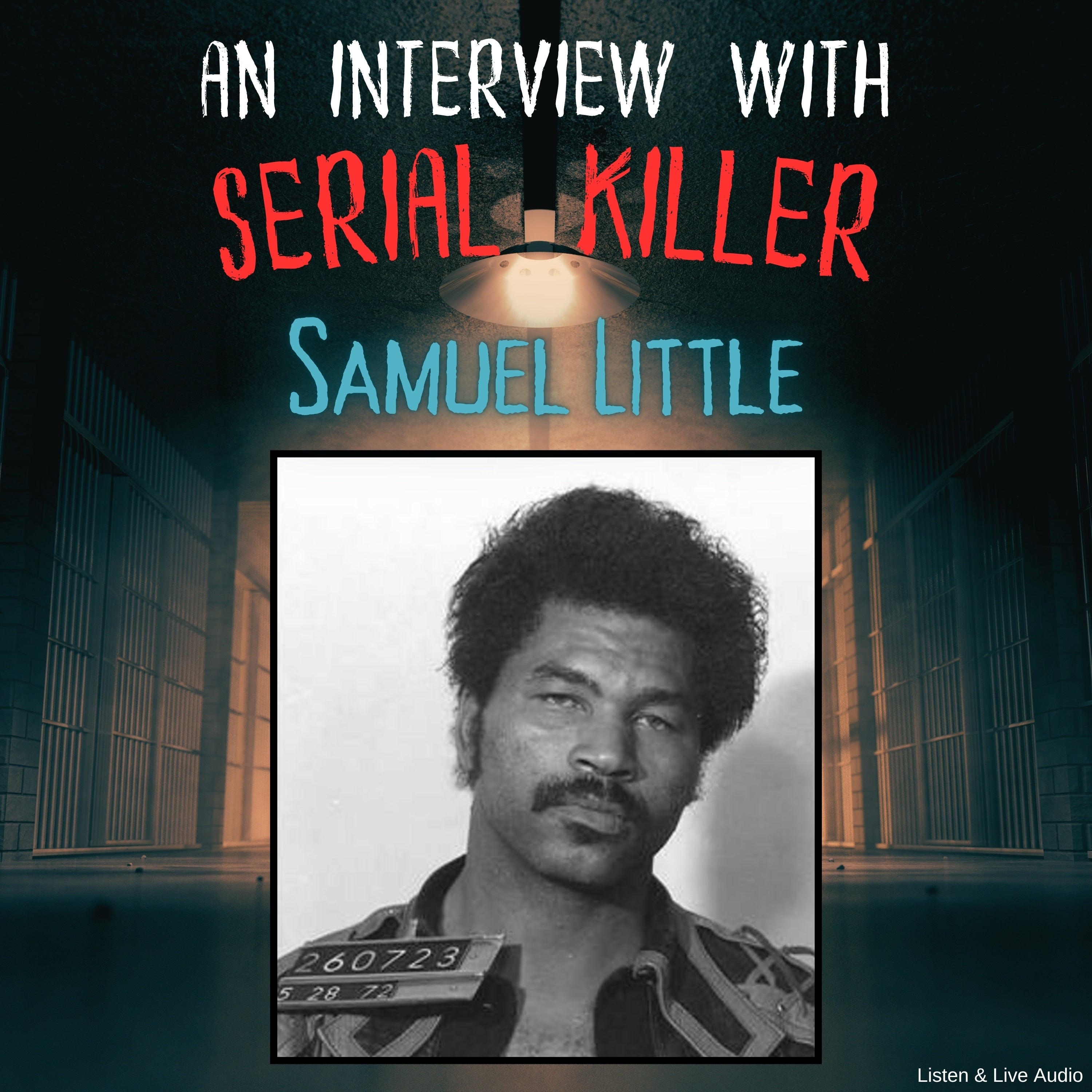 An Interview with Serial Killer Samuel Little