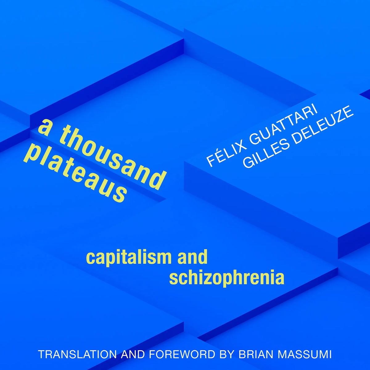 A Thousand Plateaus