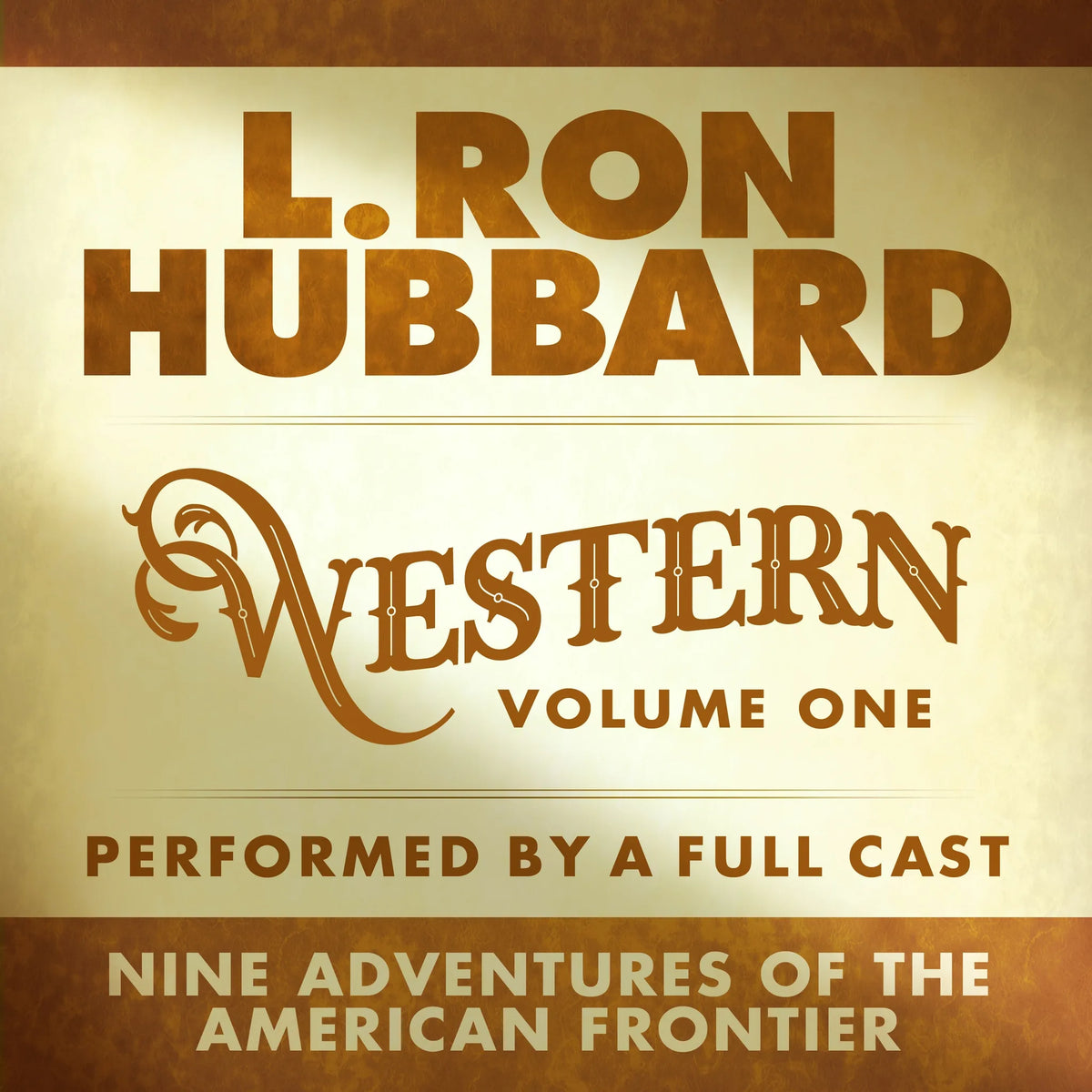 L. Ron Hubbard Western Stories Volume 1 (Dramatized)
