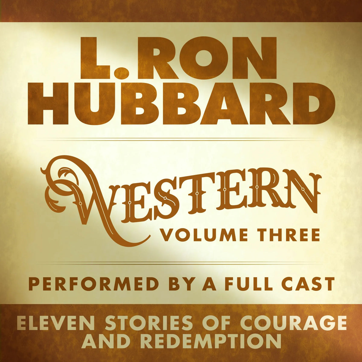 L. Ron Hubbard Western Stories Volume 3 (Dramatized)