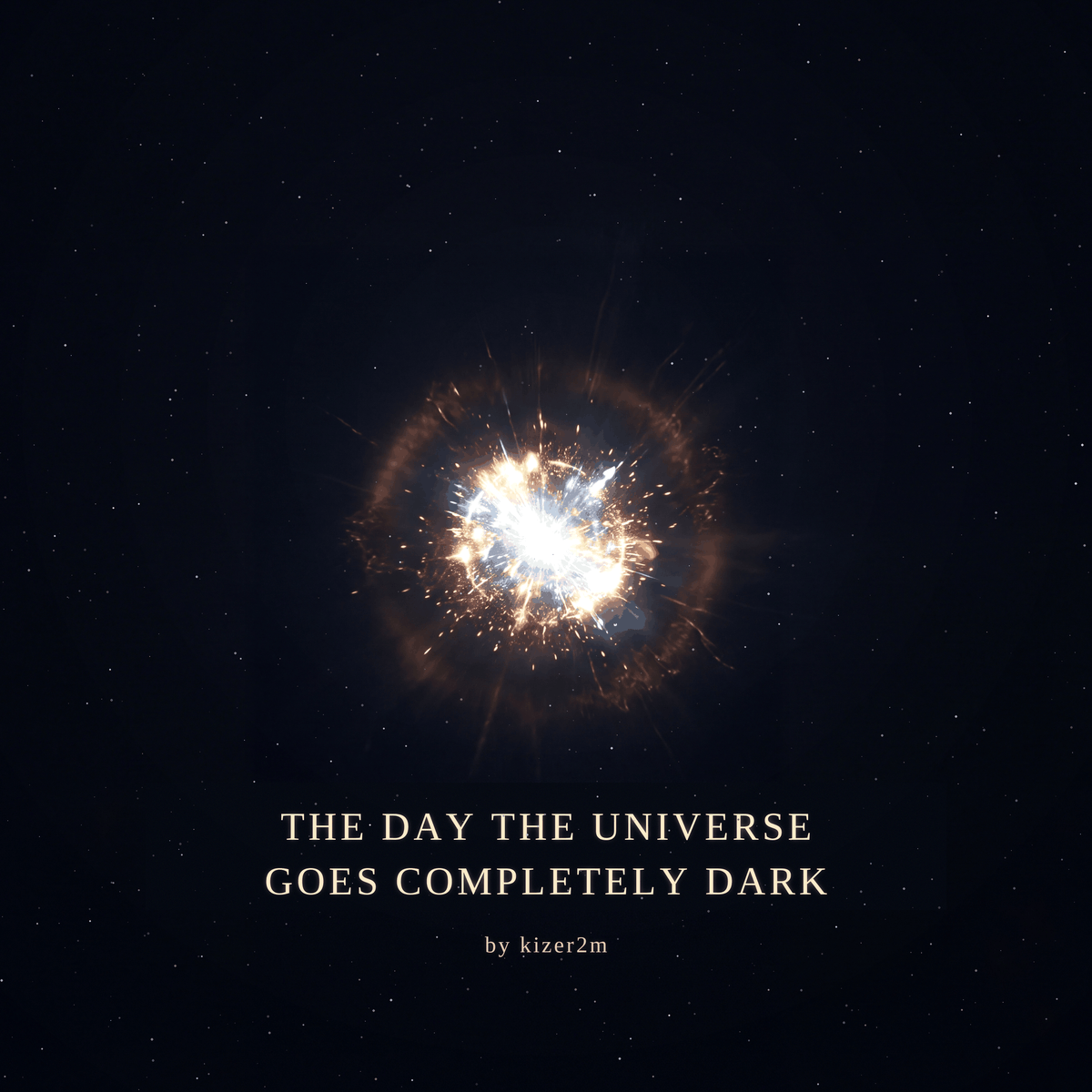 The Day the Universe Goes Completely Dark