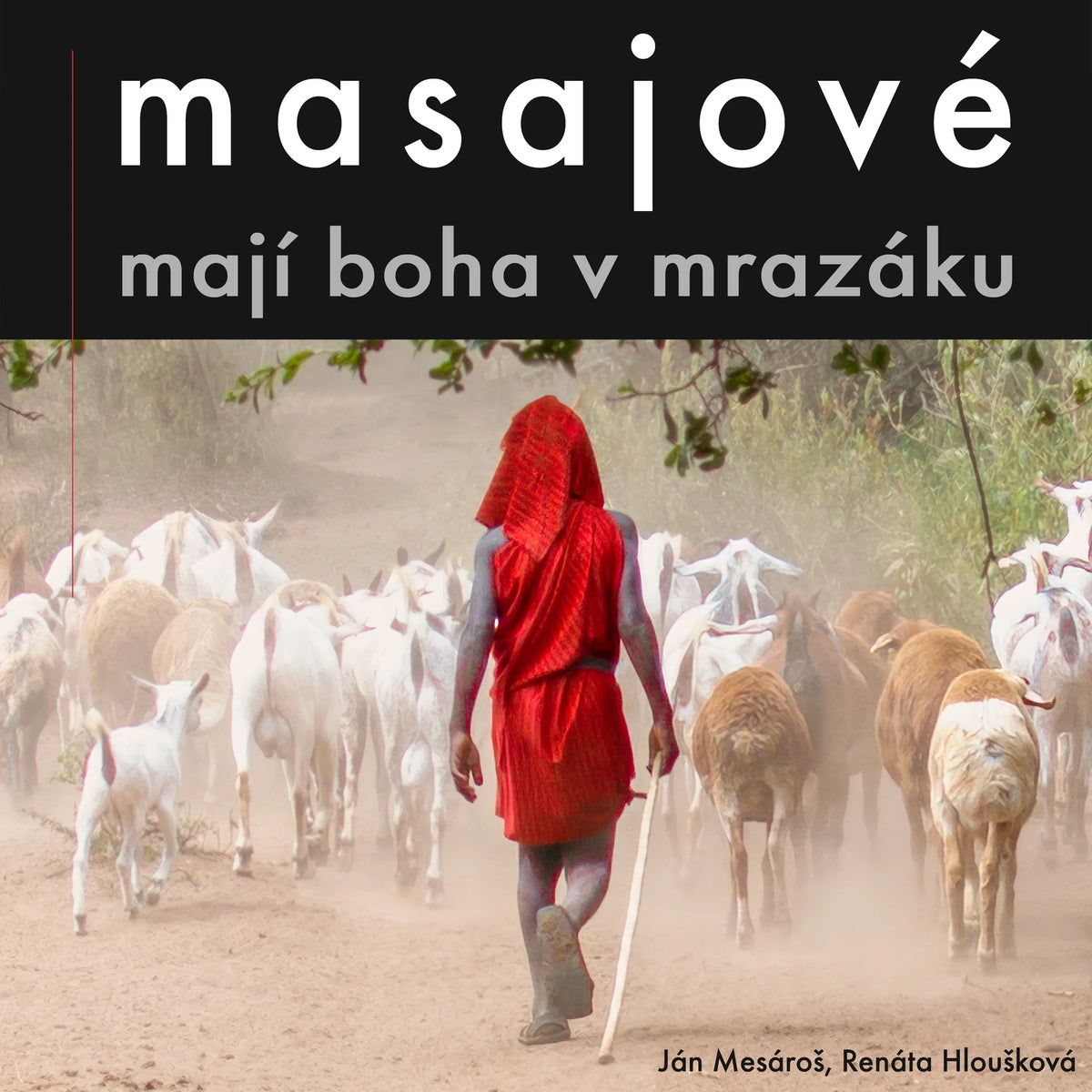 Masajové mají boha v mrazáku