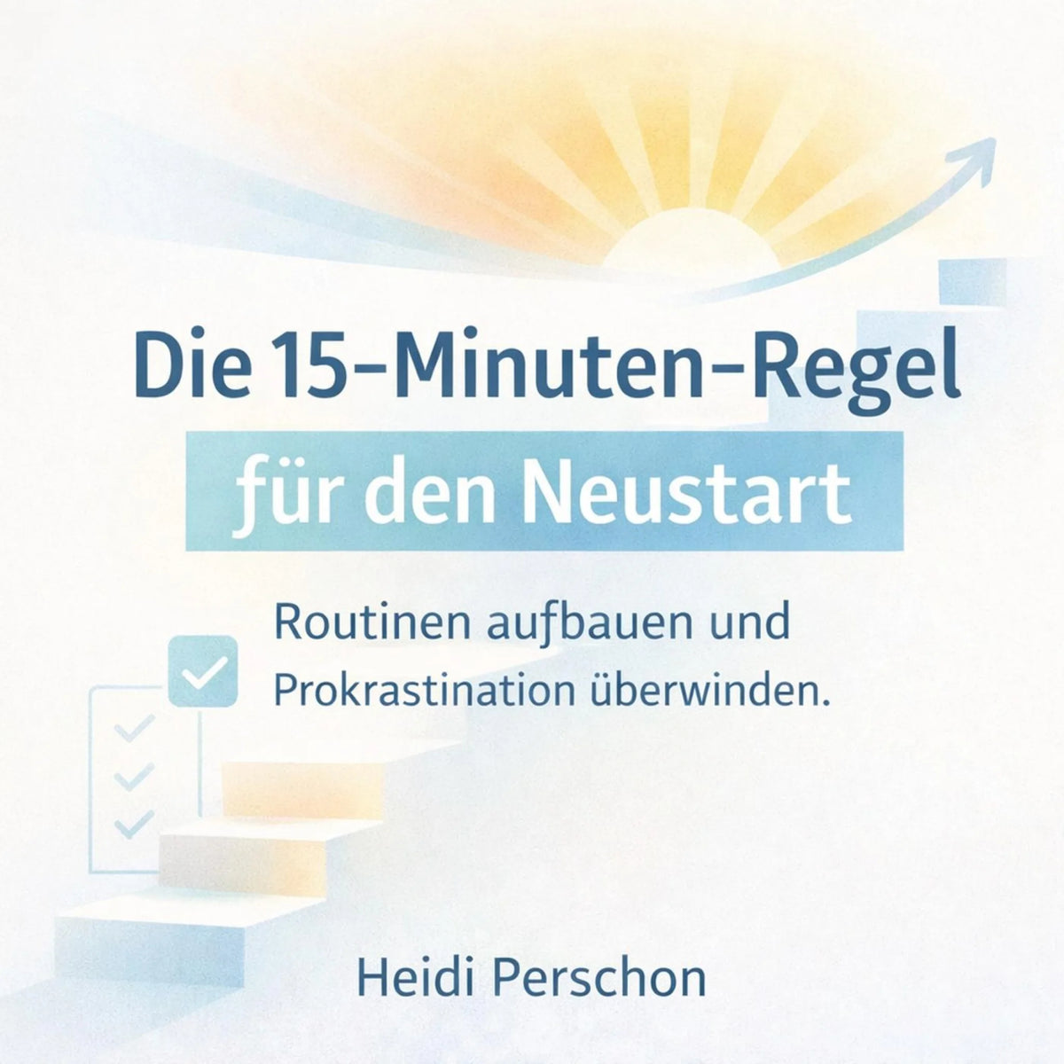 Die 15-Minuten-Regel für den Neustart
