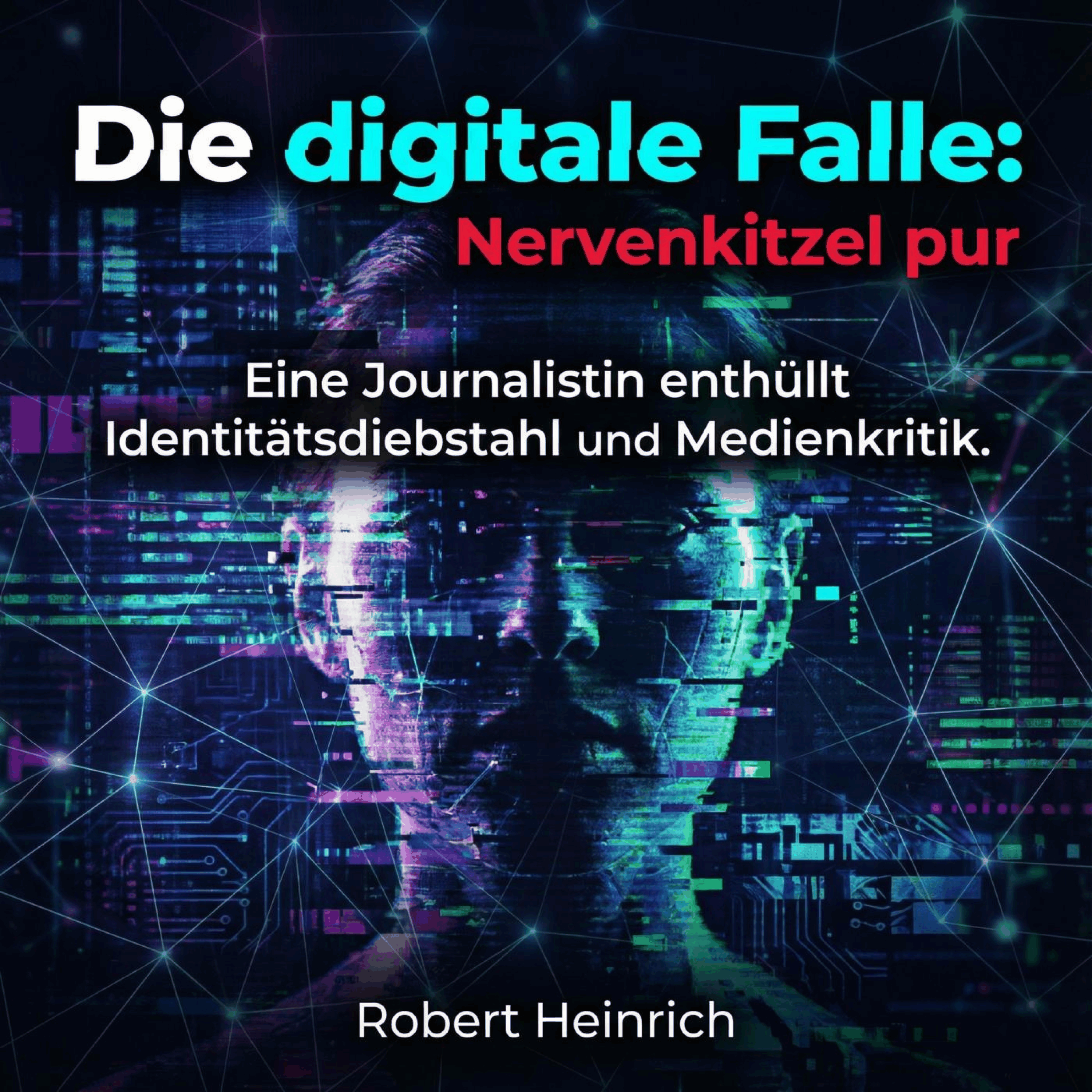 Die digitale Falle - Nervenkitzel pur