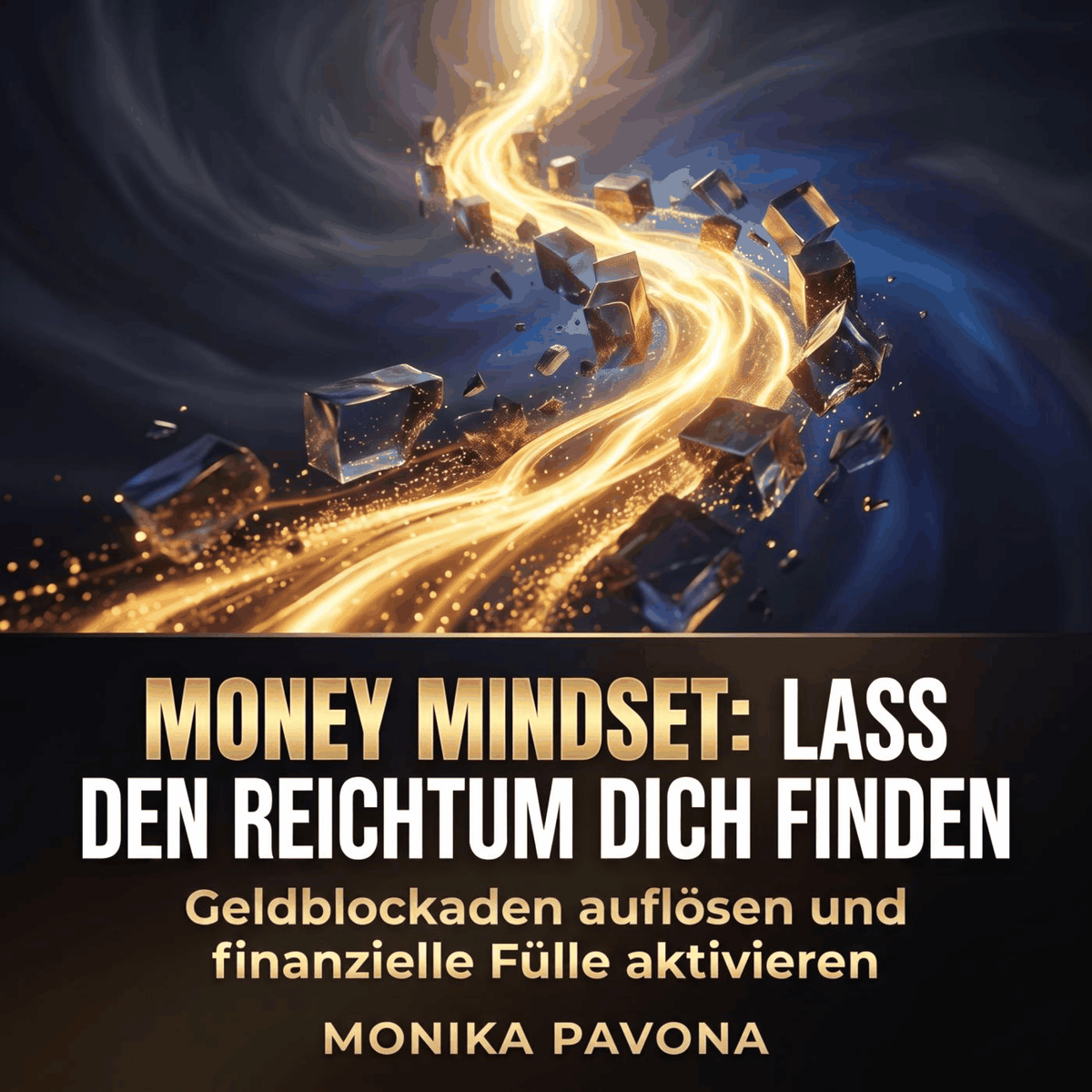 Money Mindset: Lass den Reichtum dich finden
