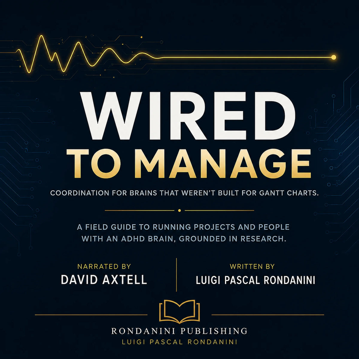 Wired to Manage