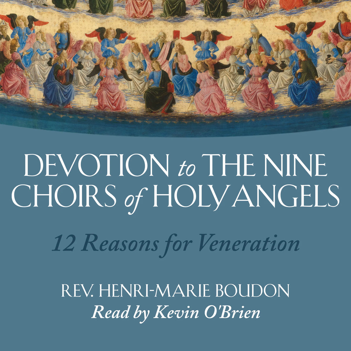 Devotion to the Nine Choirs of Holy Angels