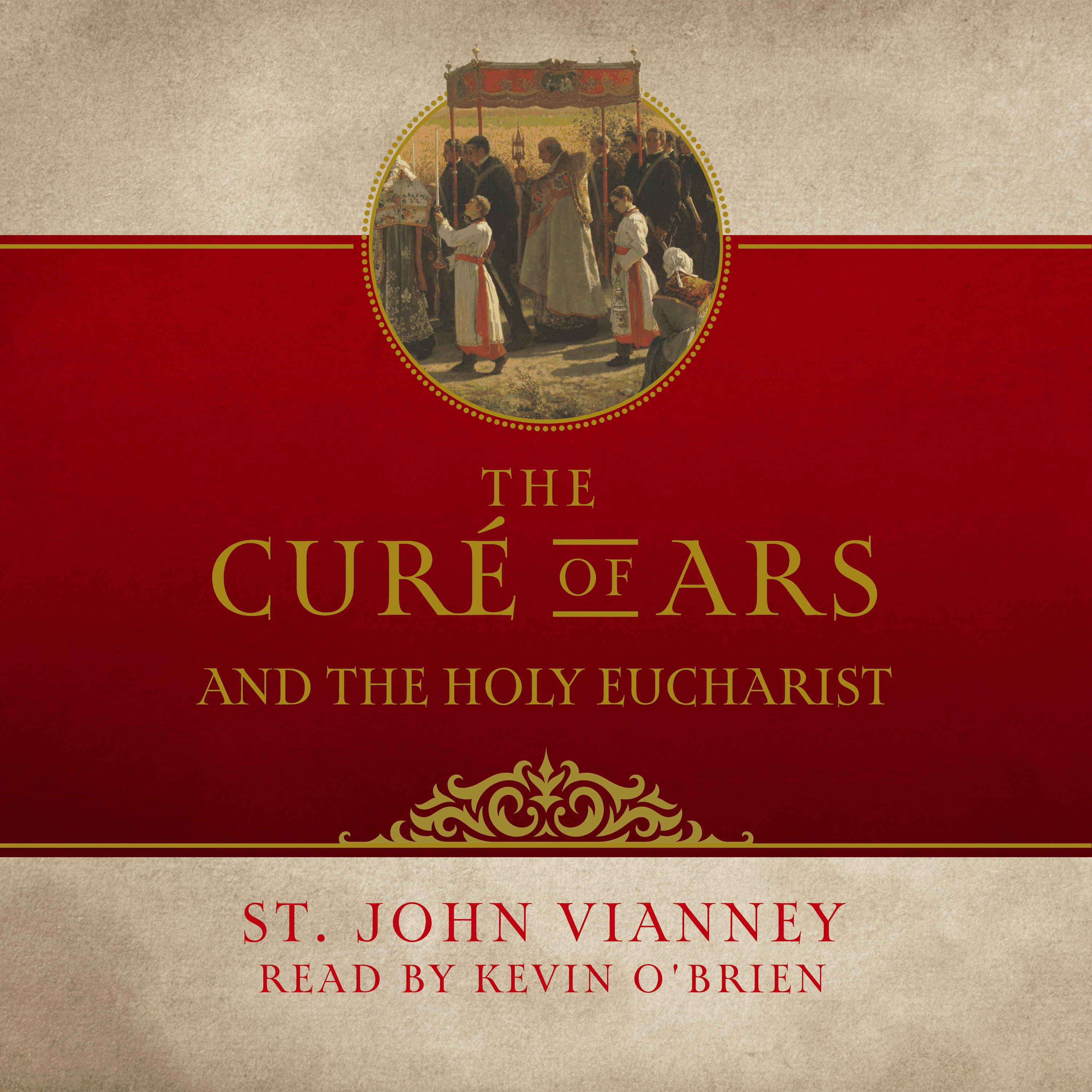 The Curé of Ars and the Holy Eucharist