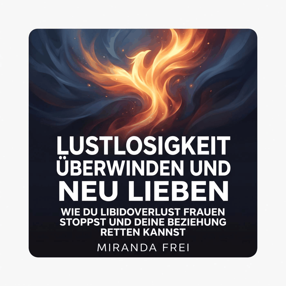 Lustlosigkeit überwinden und neu lieben
