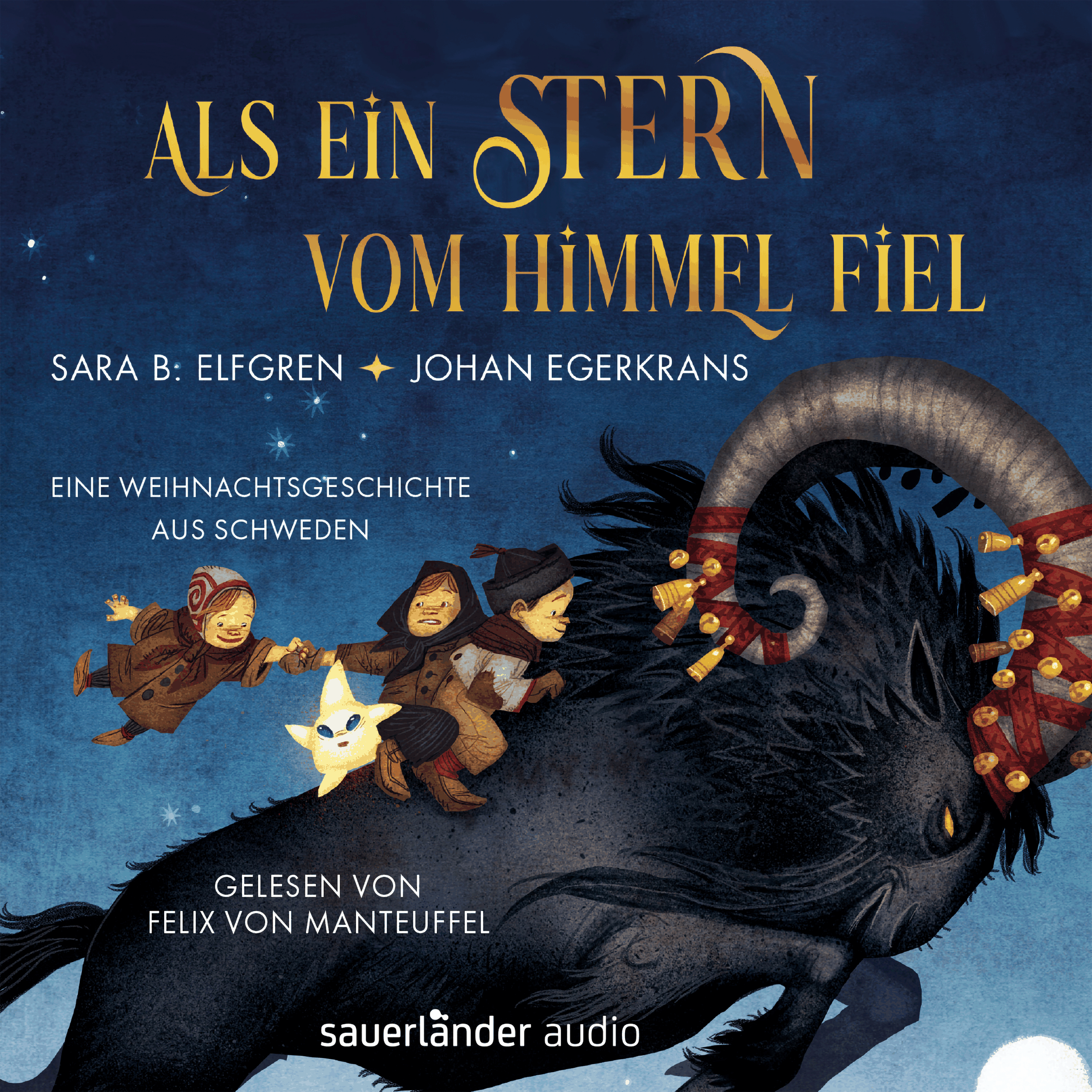 Als ein Stern vom Himmel fiel - Eine Weihnachtsgeschichte aus Schweden (Ungekürzte Lesung)