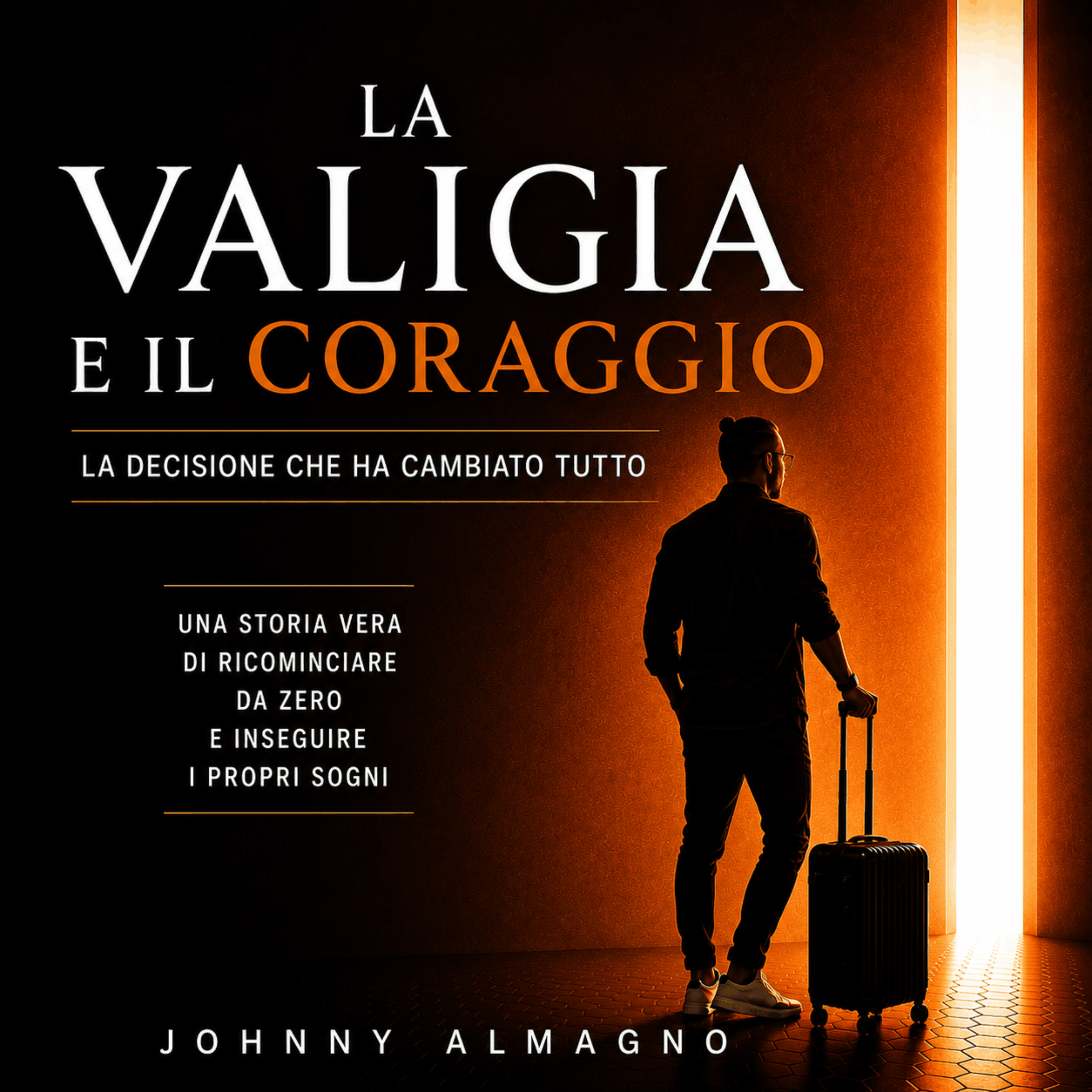 La valigia e il coraggio