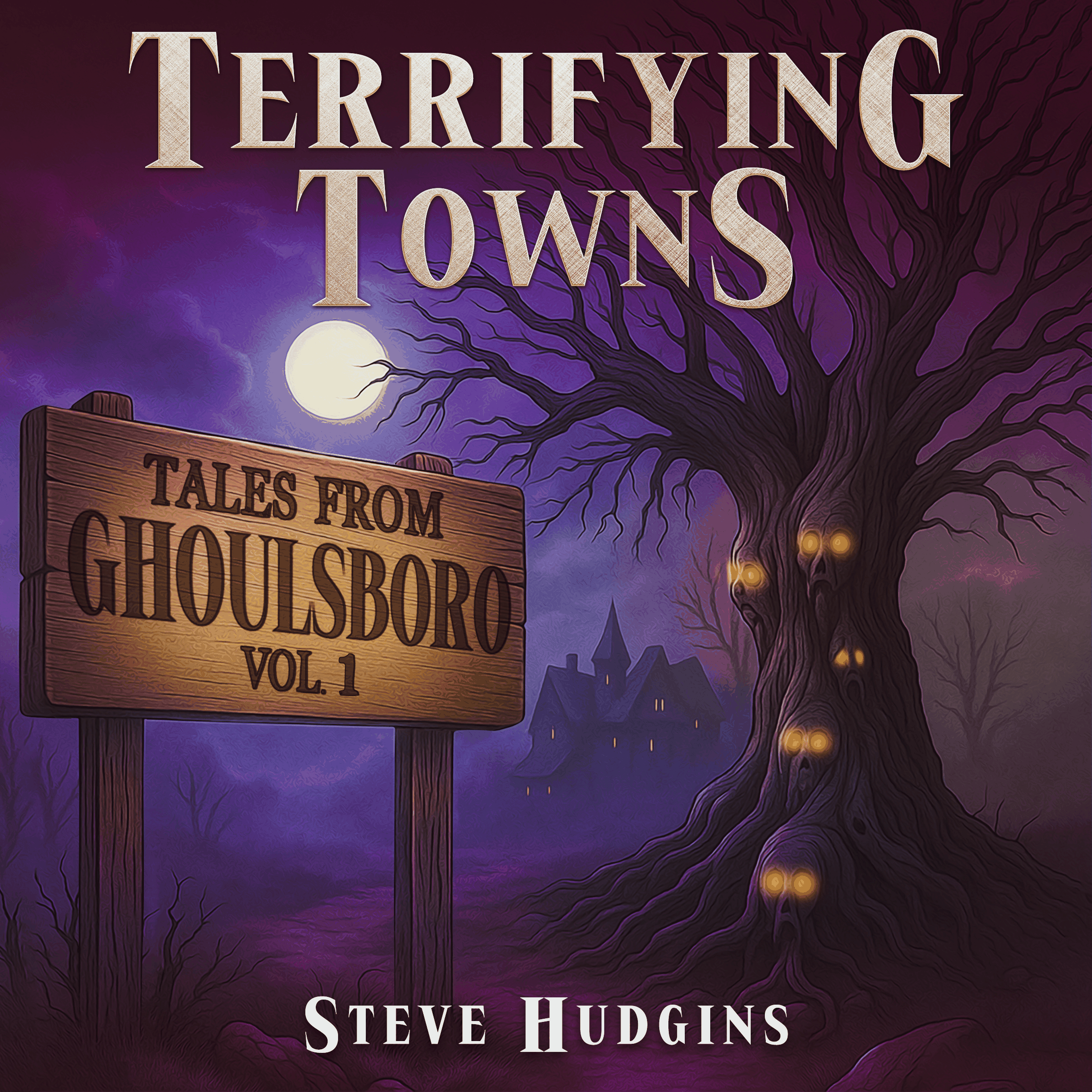 Terrifying Towns: Ghoulsboro Vol. 1