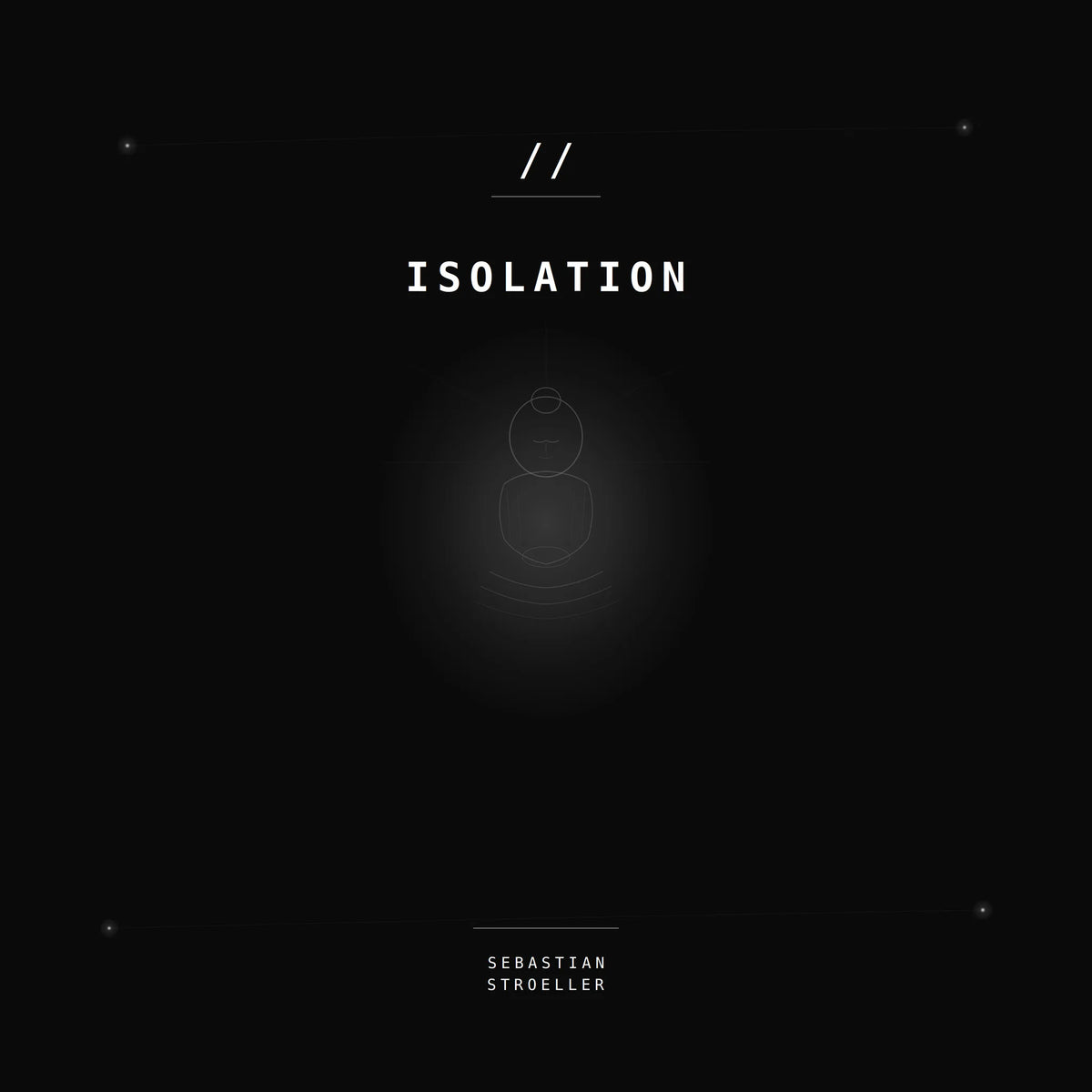 ISOLATION