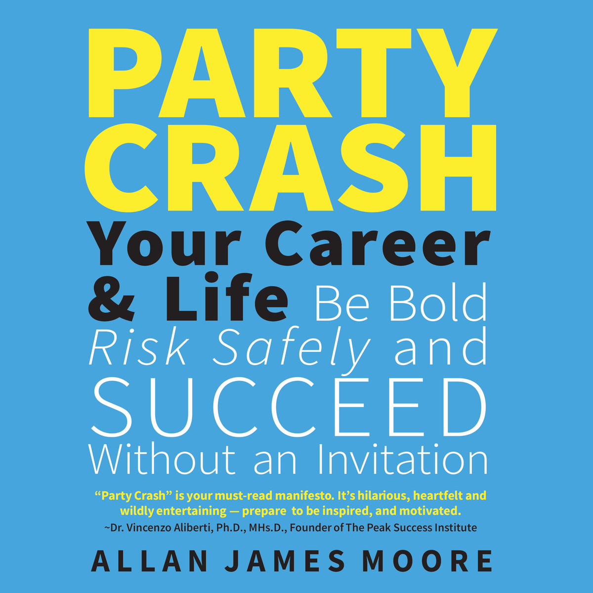 Party Crash Your Career & Life