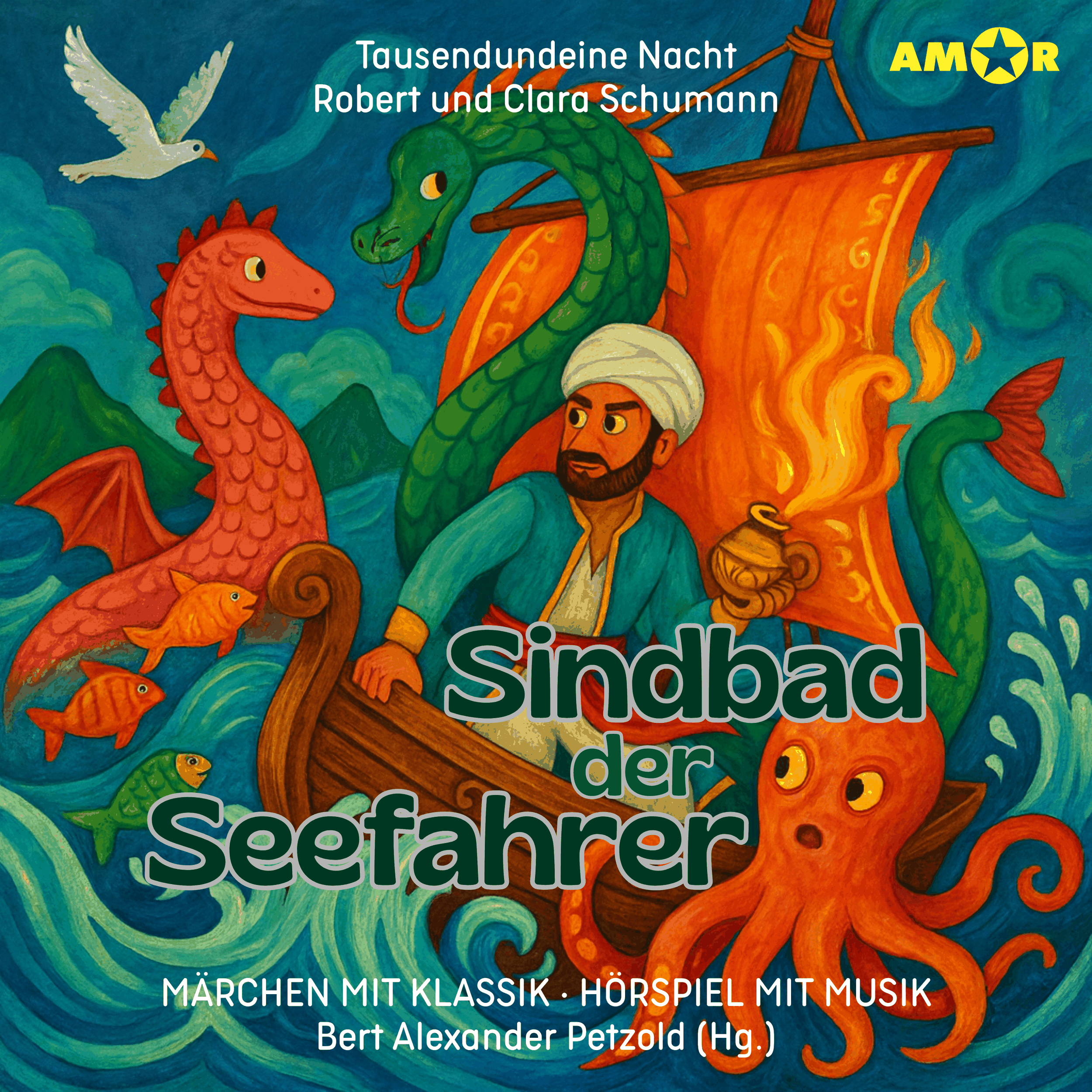 Märchen mit Klassik, Folge 16: Sindbad der Seefahrer (ungekürzt)