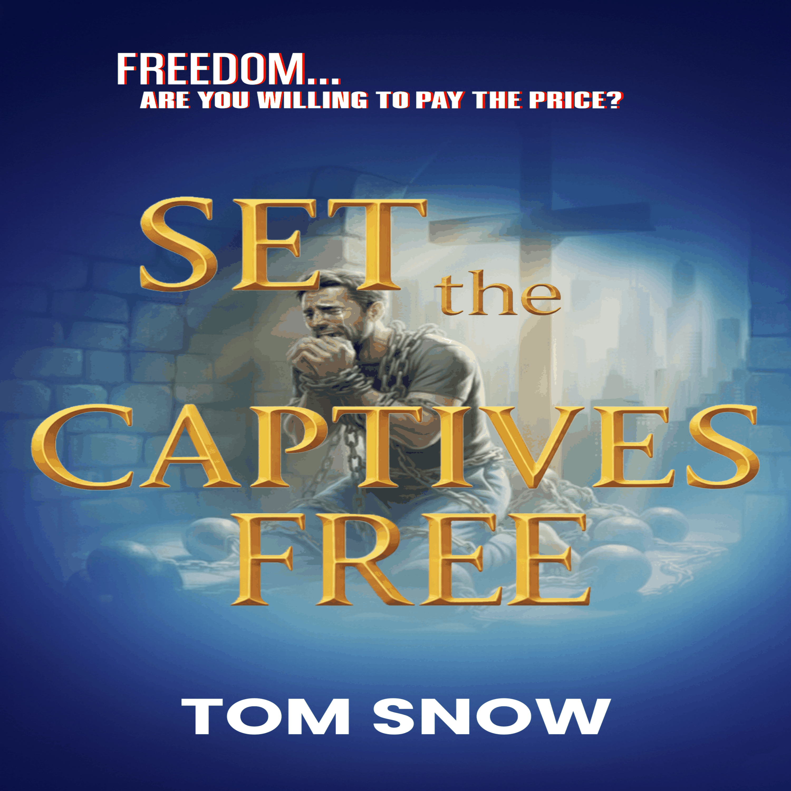 Set The Captives Free