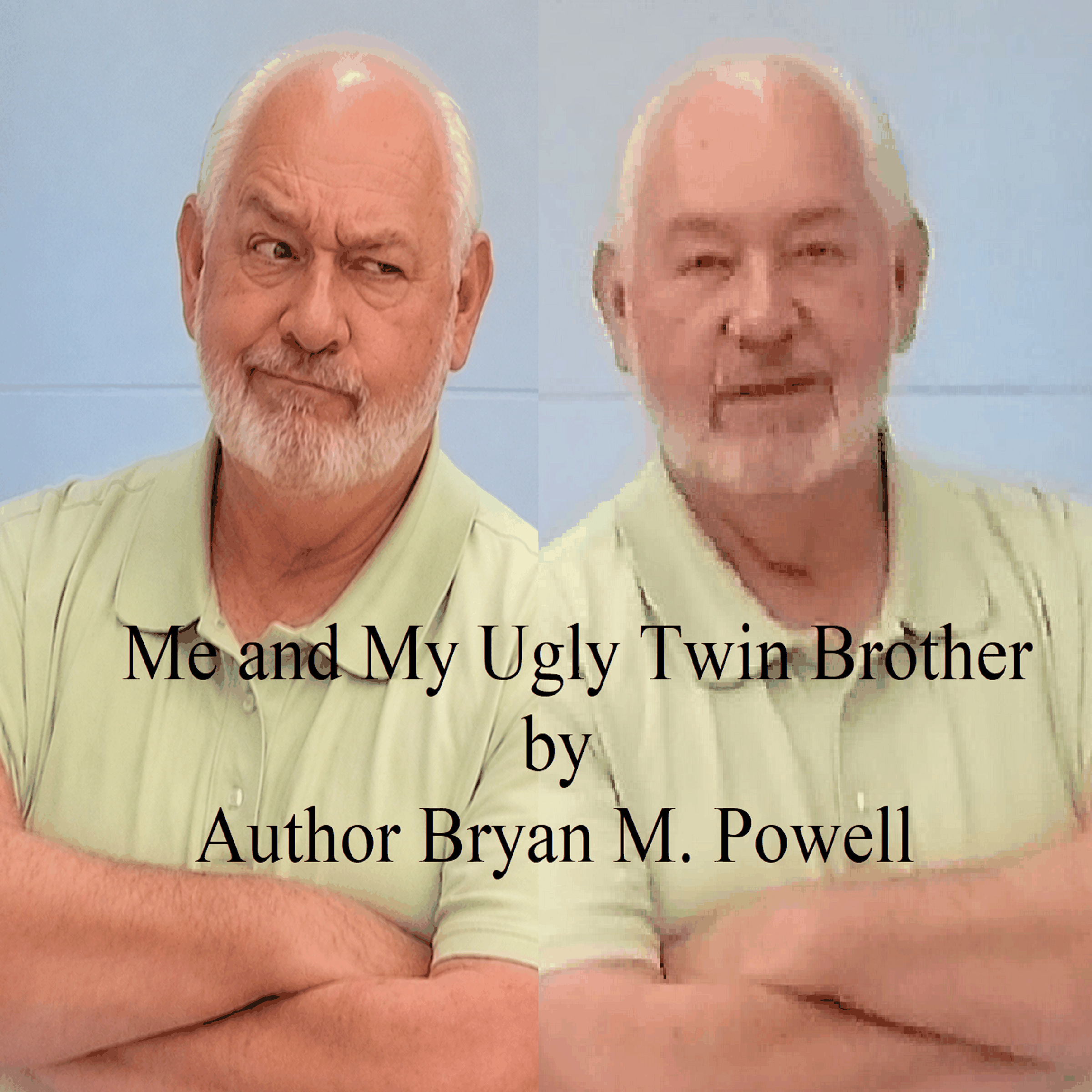 Me and My Ugly Twin Brother