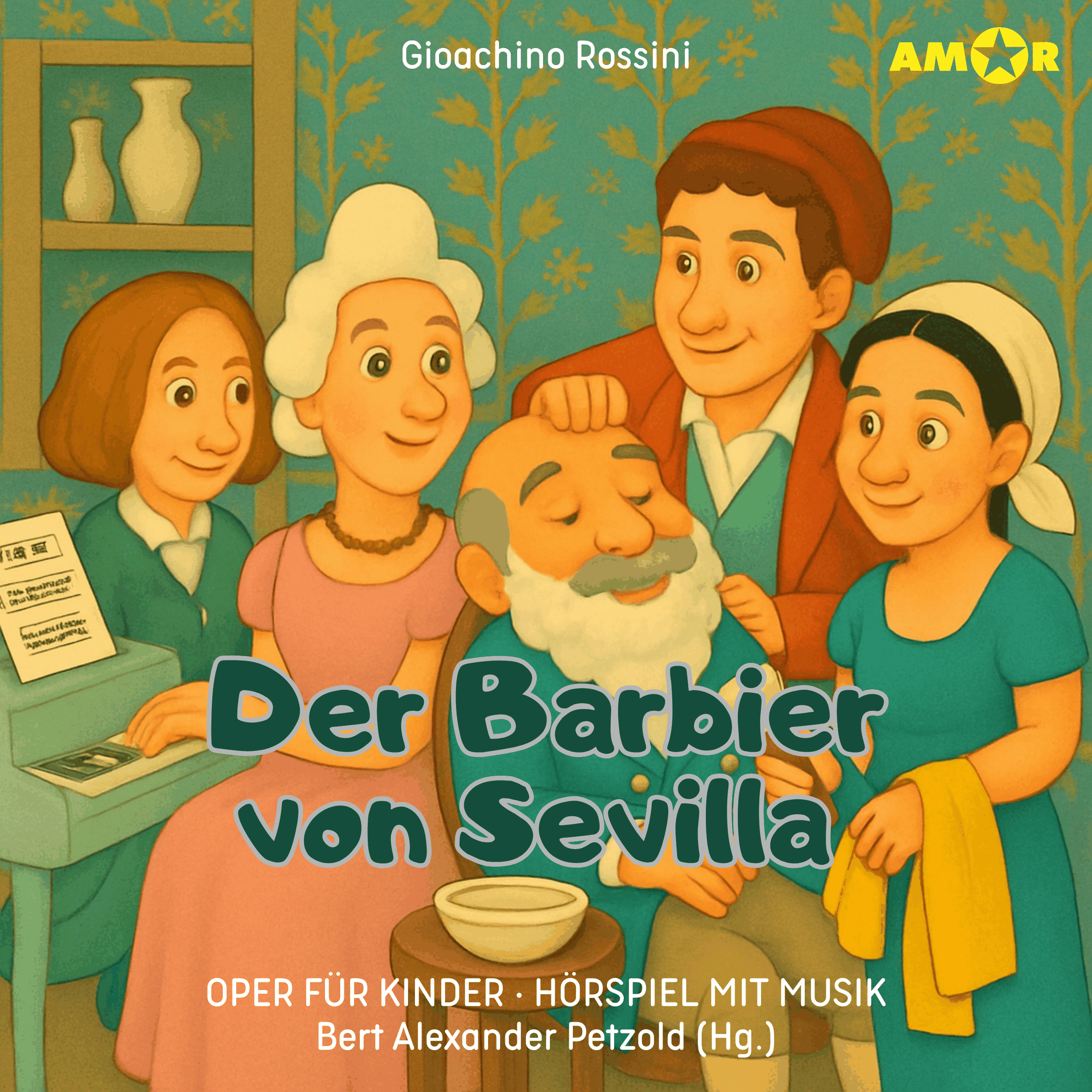 Oper für Kinder, Folge 9: Der Barbier von Sevilla (ungekürzt)
