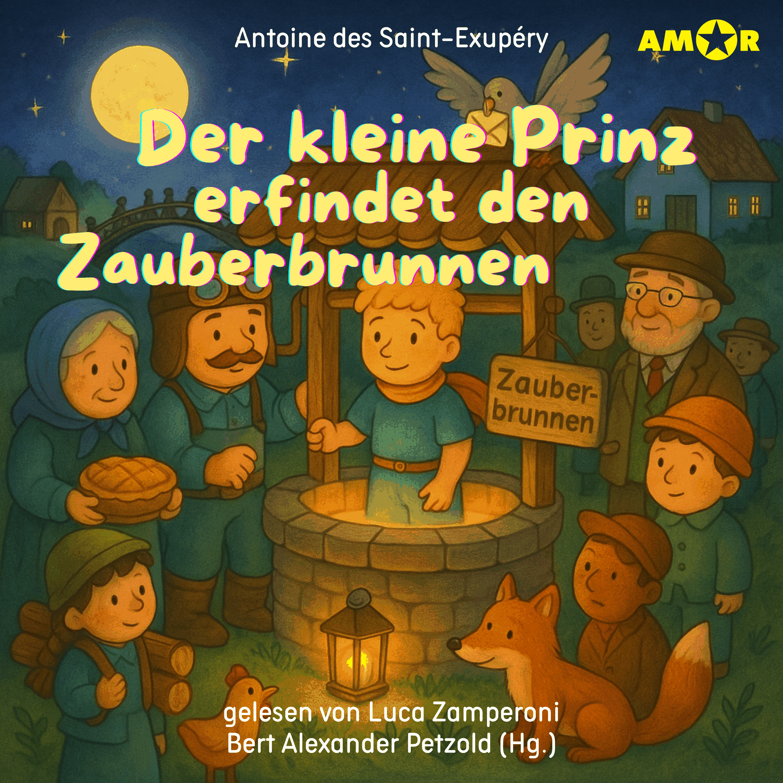 Alle Abenteuer des kleinen Prinzen, Folge 11: Der kleine Prinz erfindet den Zauberbrunnen (ungekürzt)