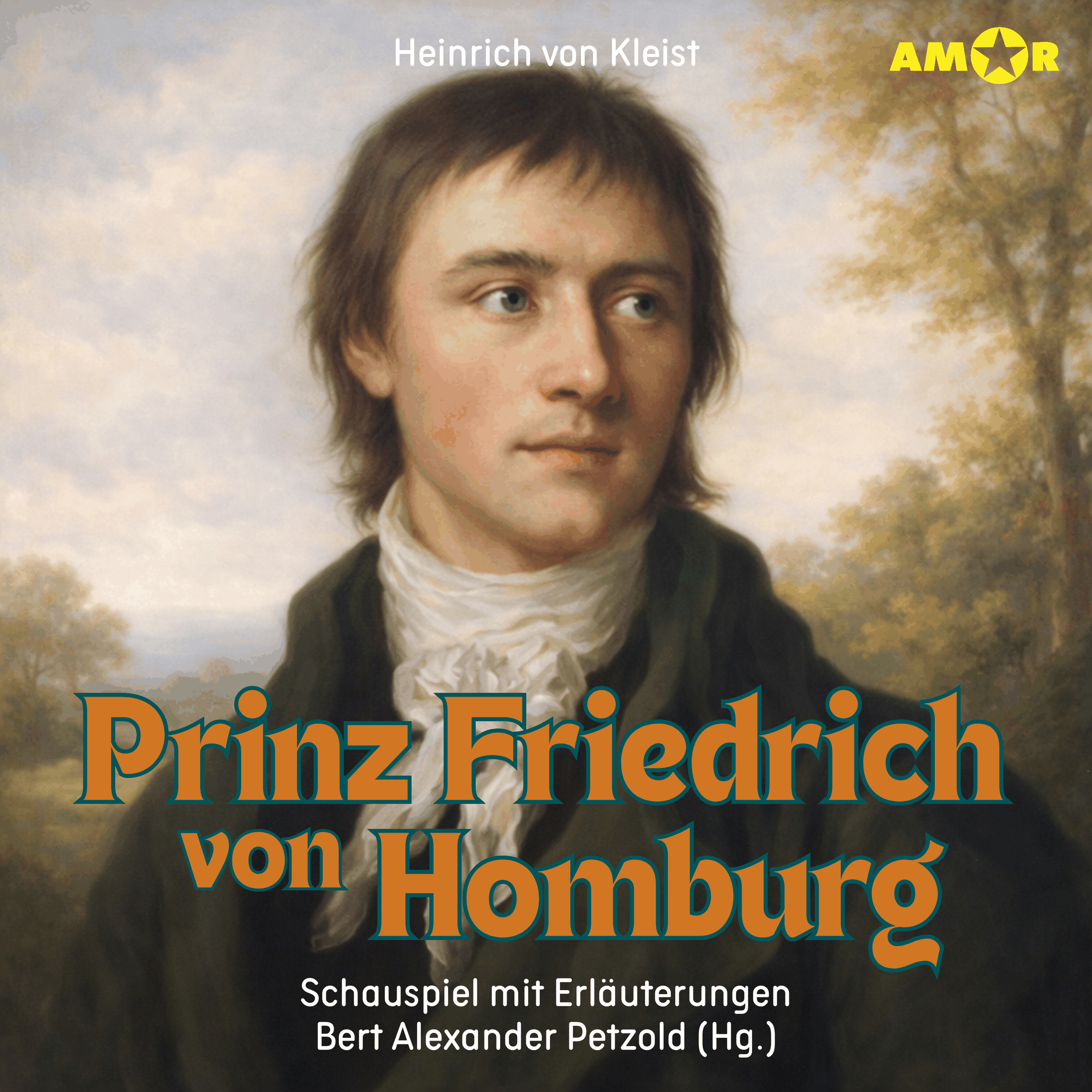 Dramen erleben!, Folge 10: Prinz Friedrich von Homburg - Schauspiel mit Erläuterungen (ungekürzt)