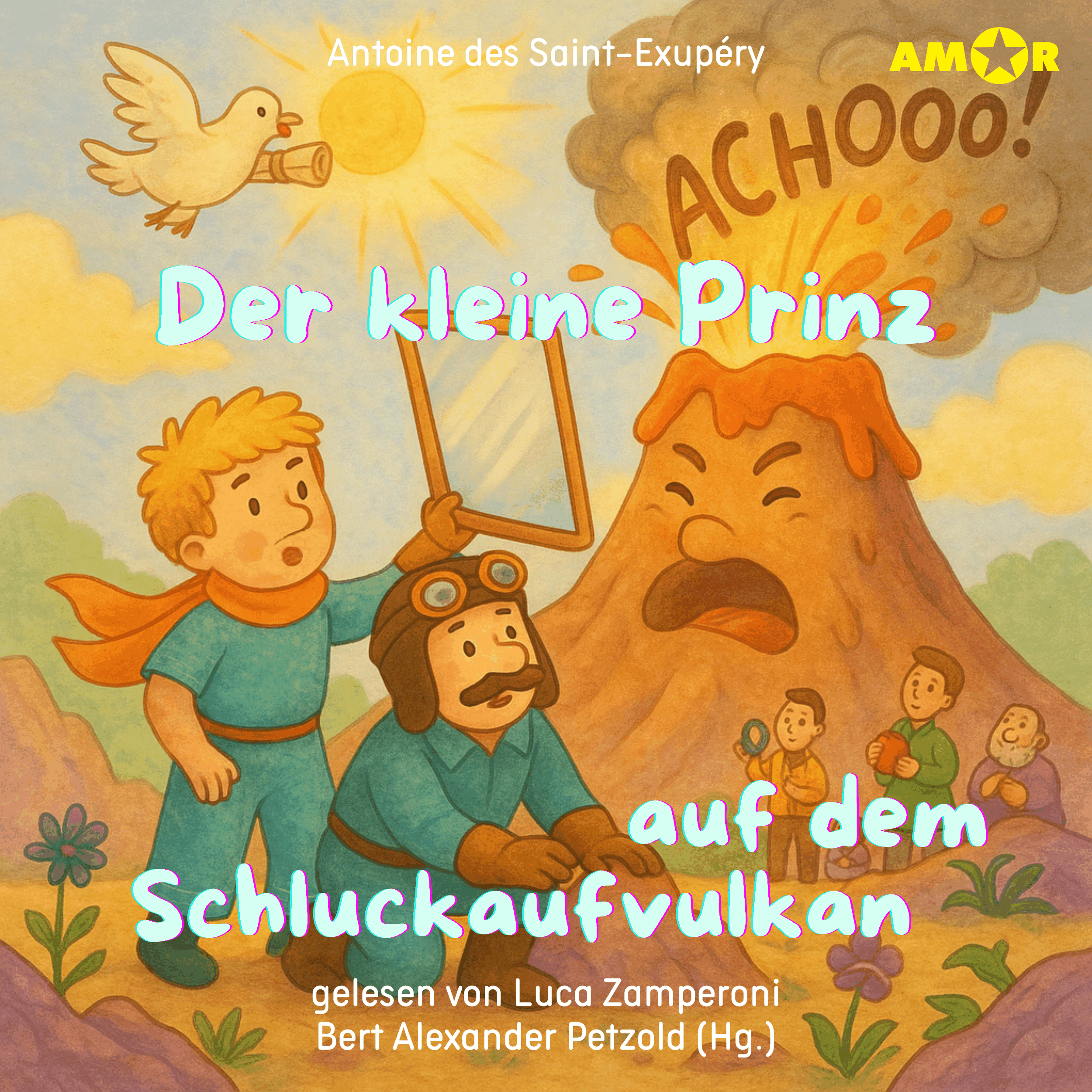 Alle Abenteuer des kleinen Prinzen, Folge 3: Der kleine Prinz auf dem Schluckaufvulkan (ungekürzt)