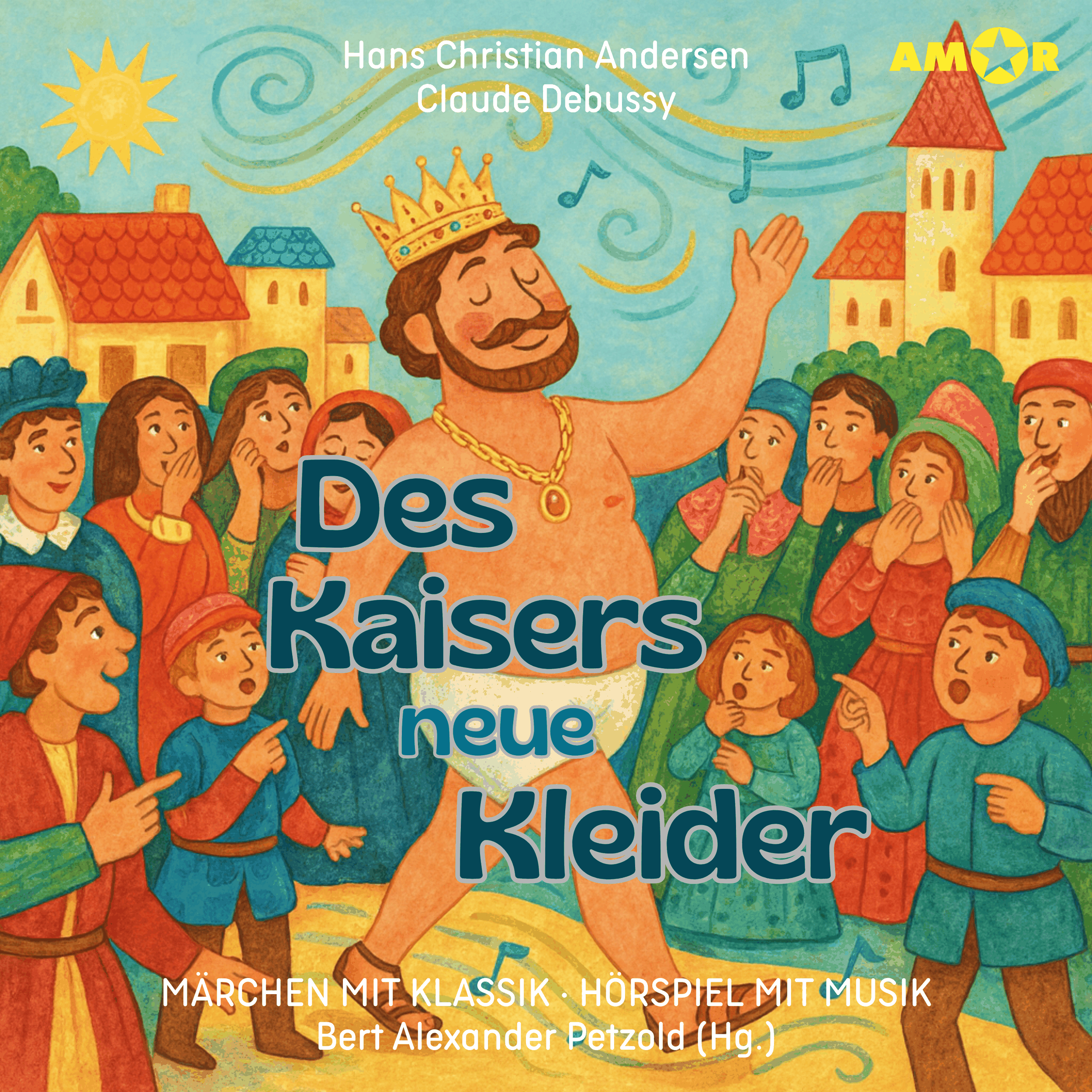 Märchen mit Klassik, Folge 8: Des Kaisers neue Kleider (ungekürzt)
