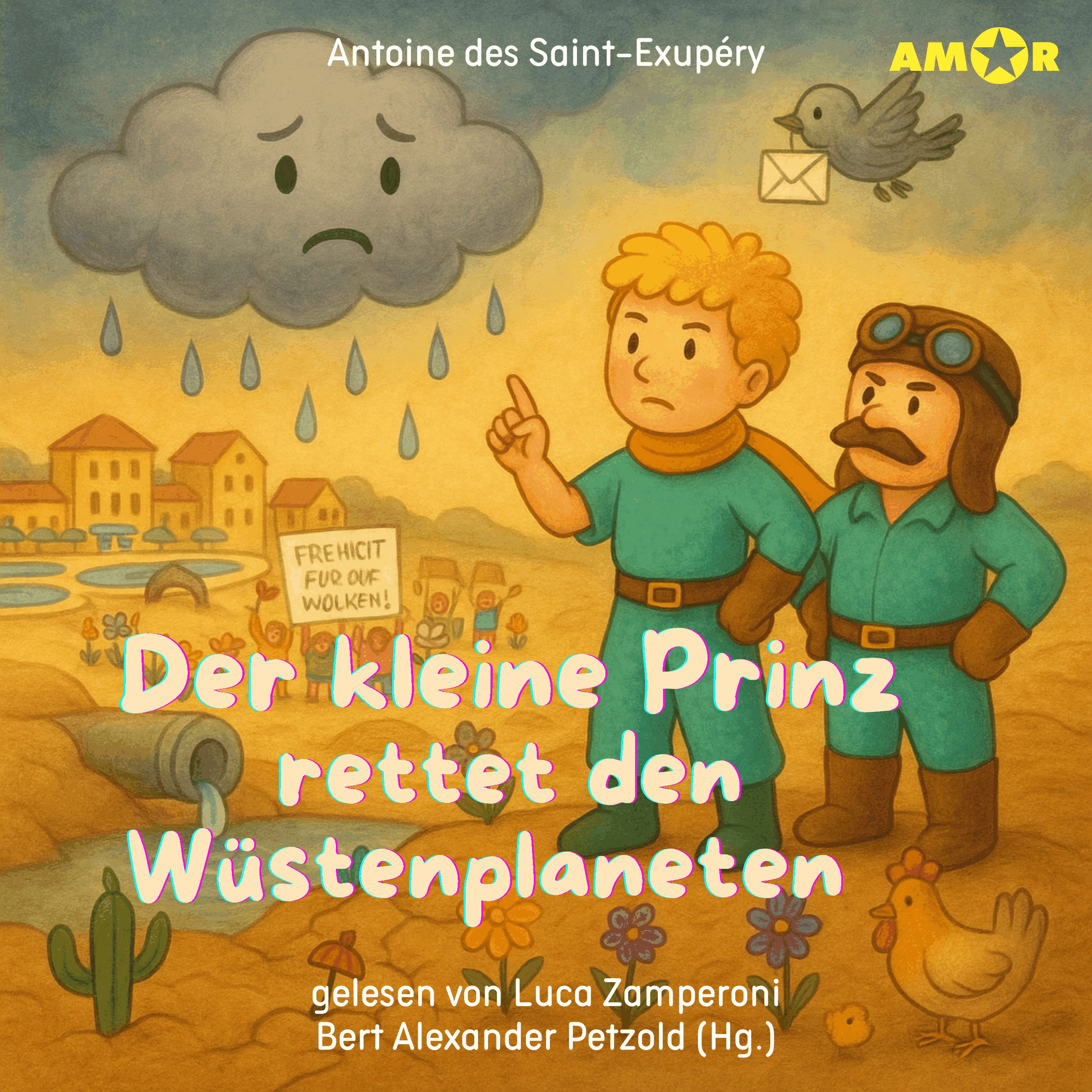 Alle Abenteuer des kleinen Prinzen, Folge 9: Der kleine Prinz rettet den Wüstenplaneten (ungekürzt)