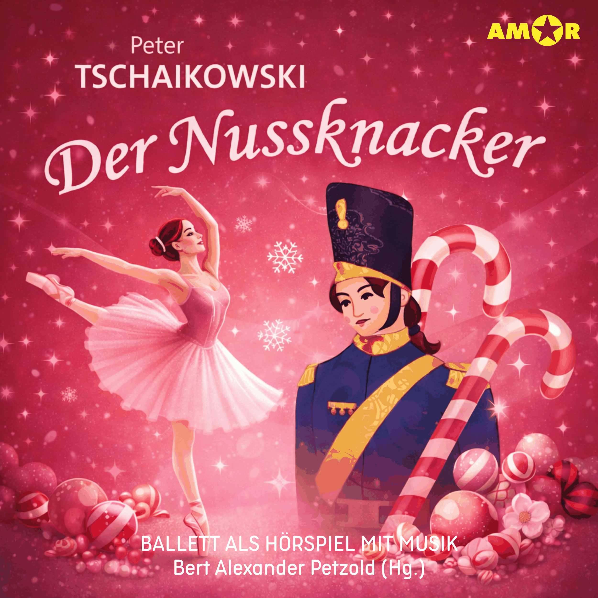 Oper und Ballet als Hörspiel mit Musik, Folge 3: Der Nussknacker (ungekürzt)