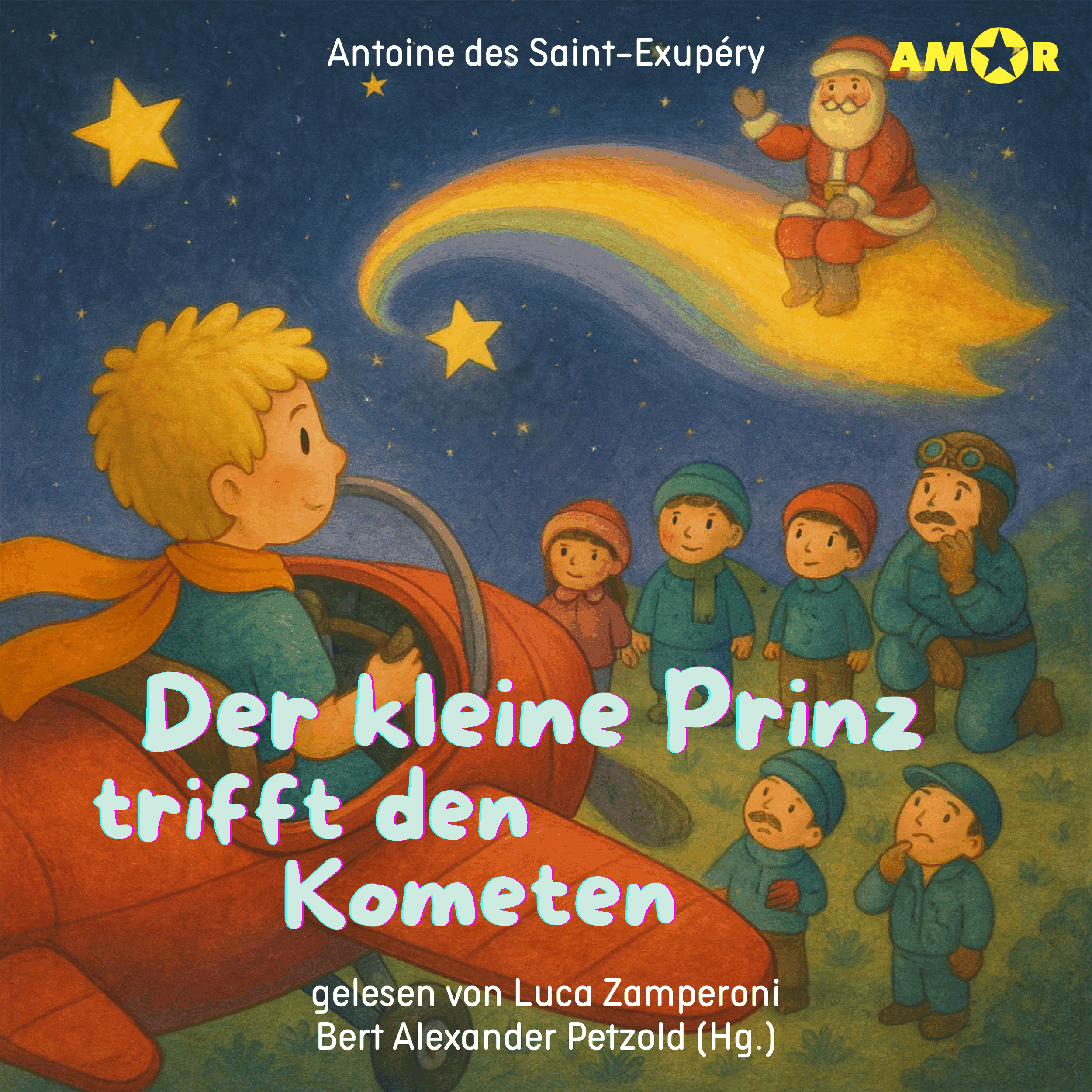 Alle Abenteuer des kleinen Prinzen, Folge 6: Der kleine Prinz trifft den Kometen (ungekürzt)