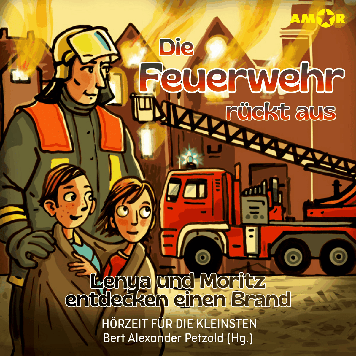 Hörzeit für die Kleinsten - Lenya und Moritz entdecken einen Brand, Folge 1: Die Feuerwehr rückt aus (ungekürzt)