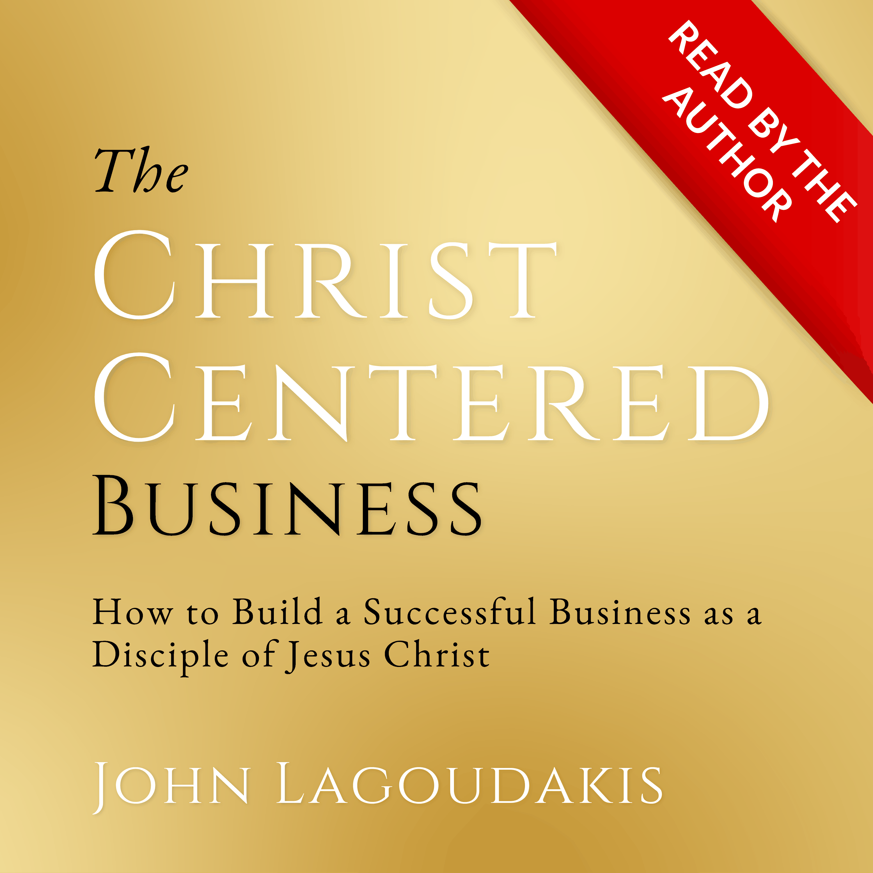 The Christ-Centered Business