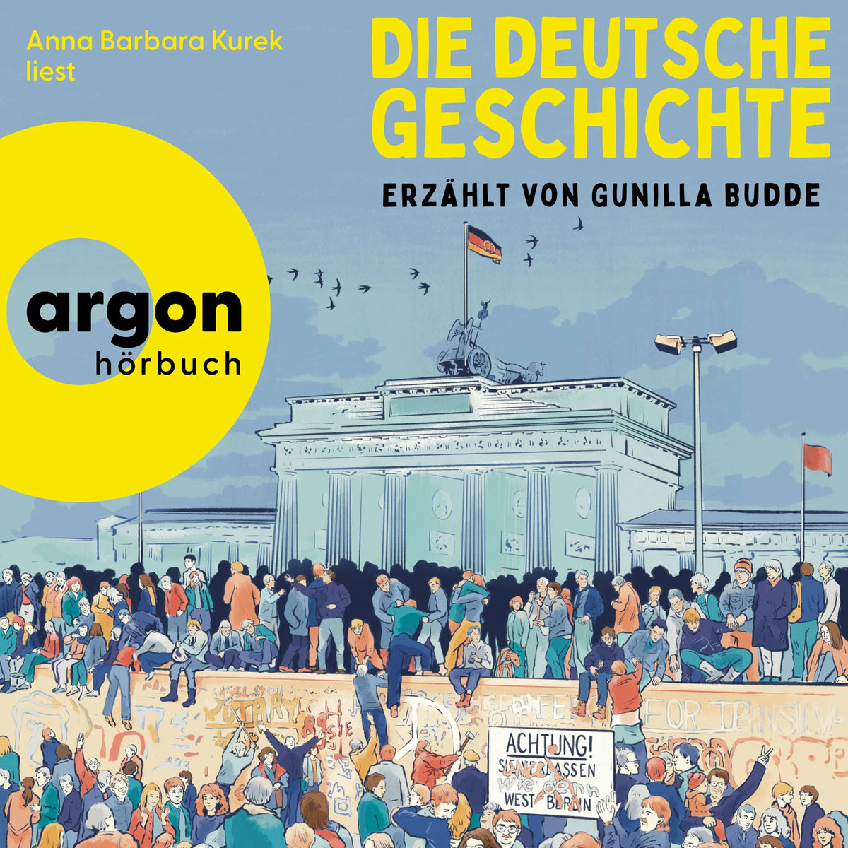 Die deutsche Geschichte (Ungekürzte Lesung)