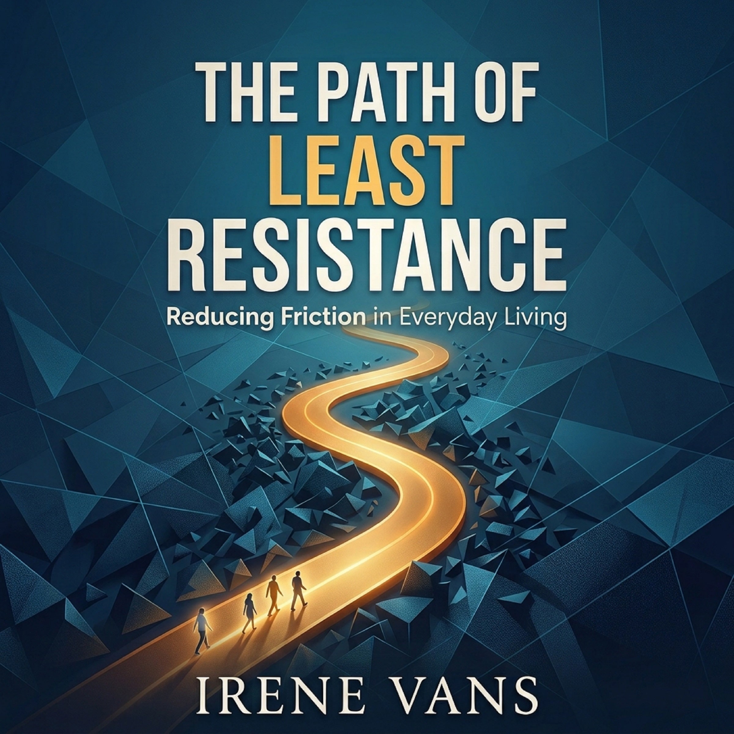 The Path of Least Resistance