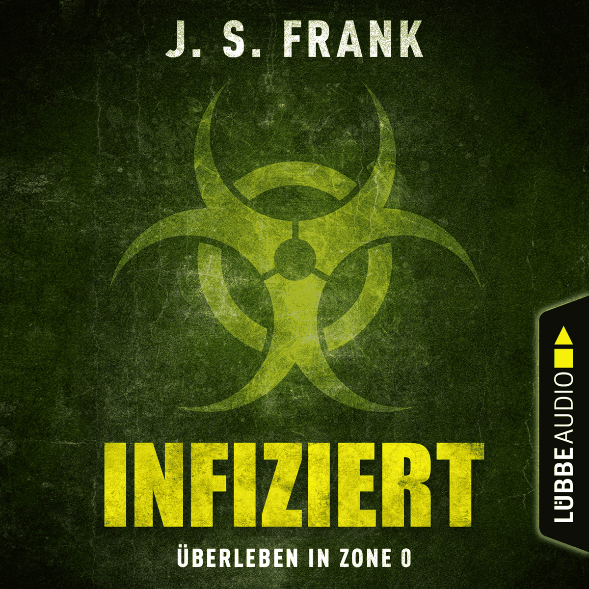Infiziert - Überleben in Zone 0