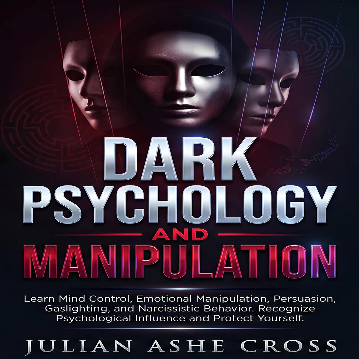 DARK PSYCHOLOGY AND MANIPULATION