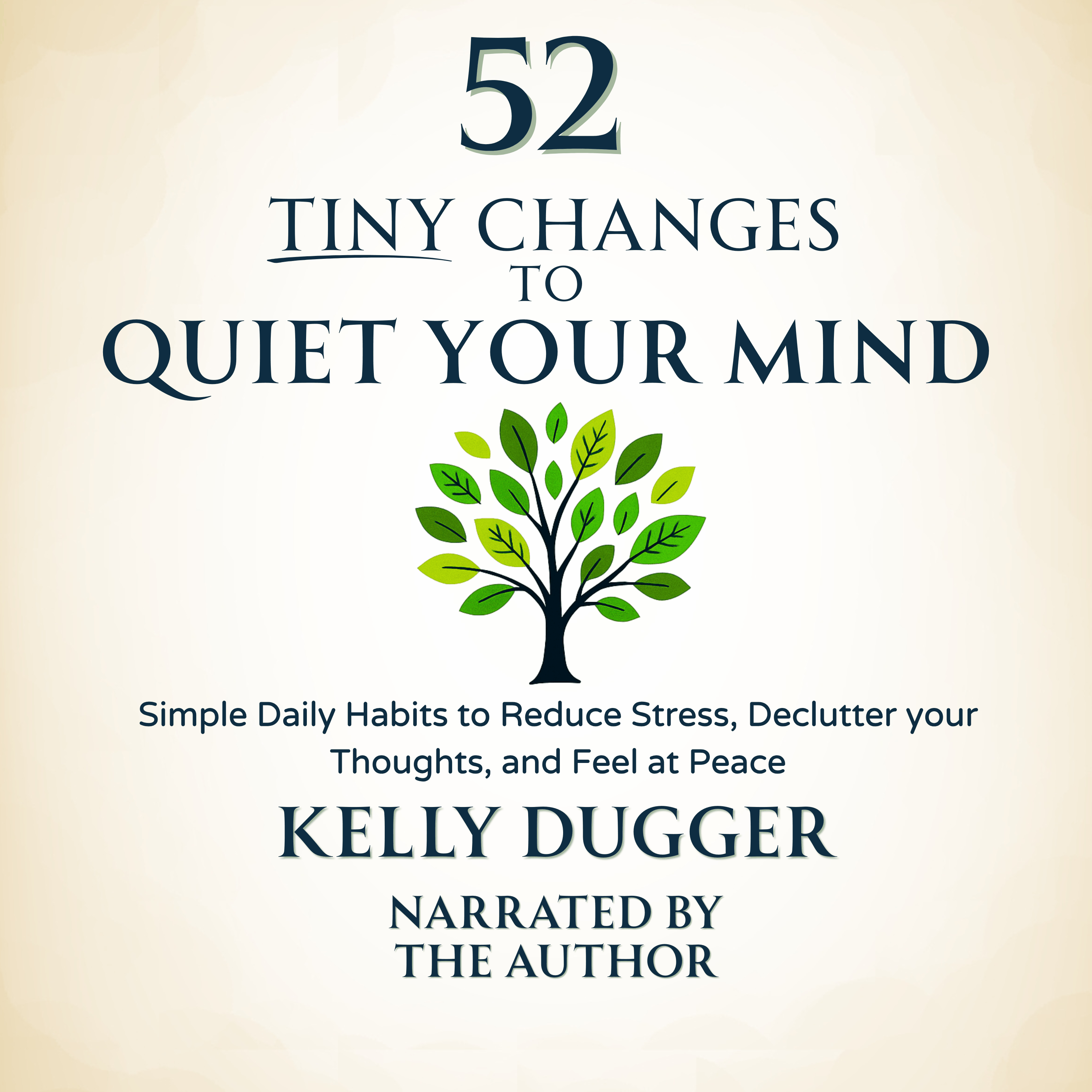 52 Tiny Changes To Quiet Your Mind