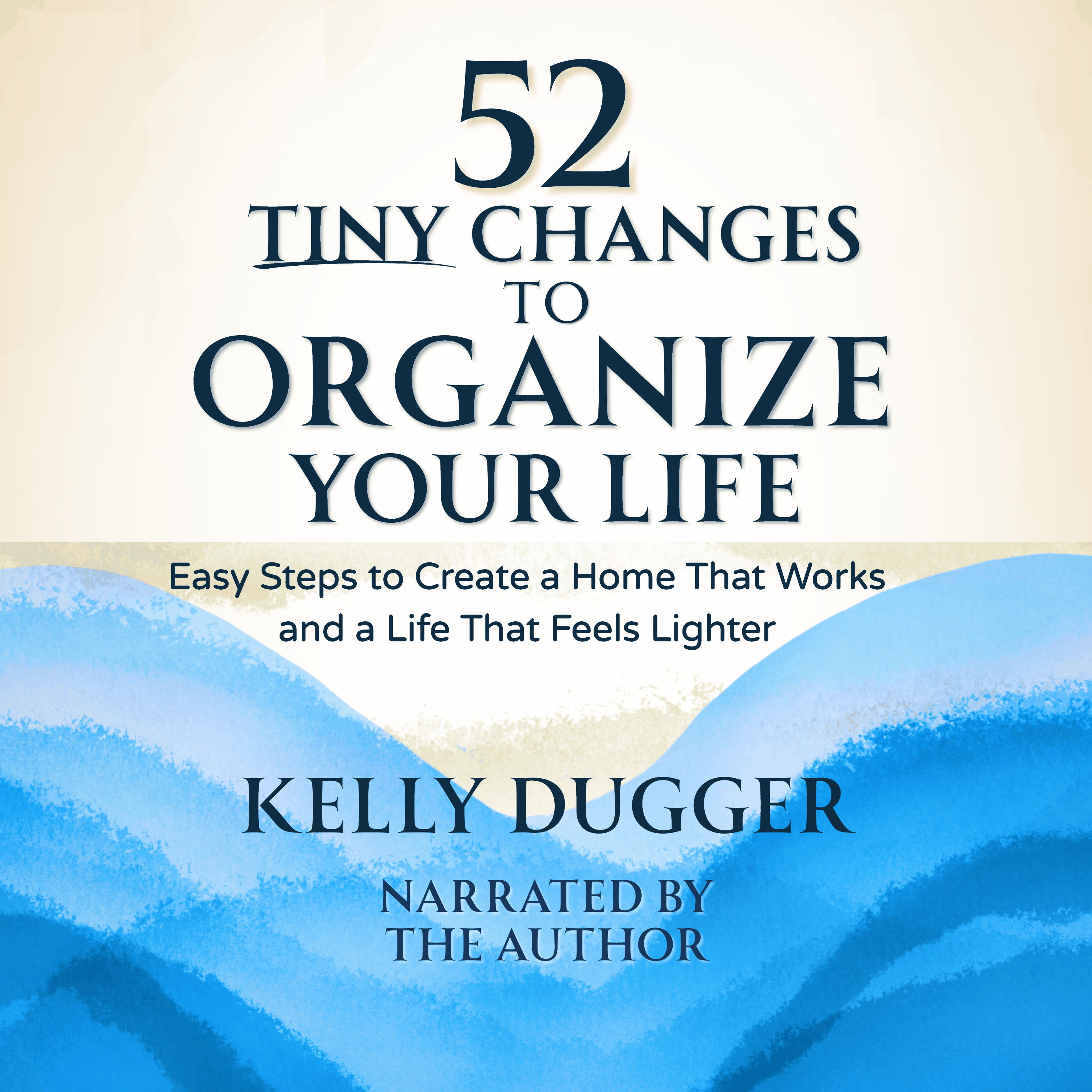 52 Tiny Changes to Organize Your Life