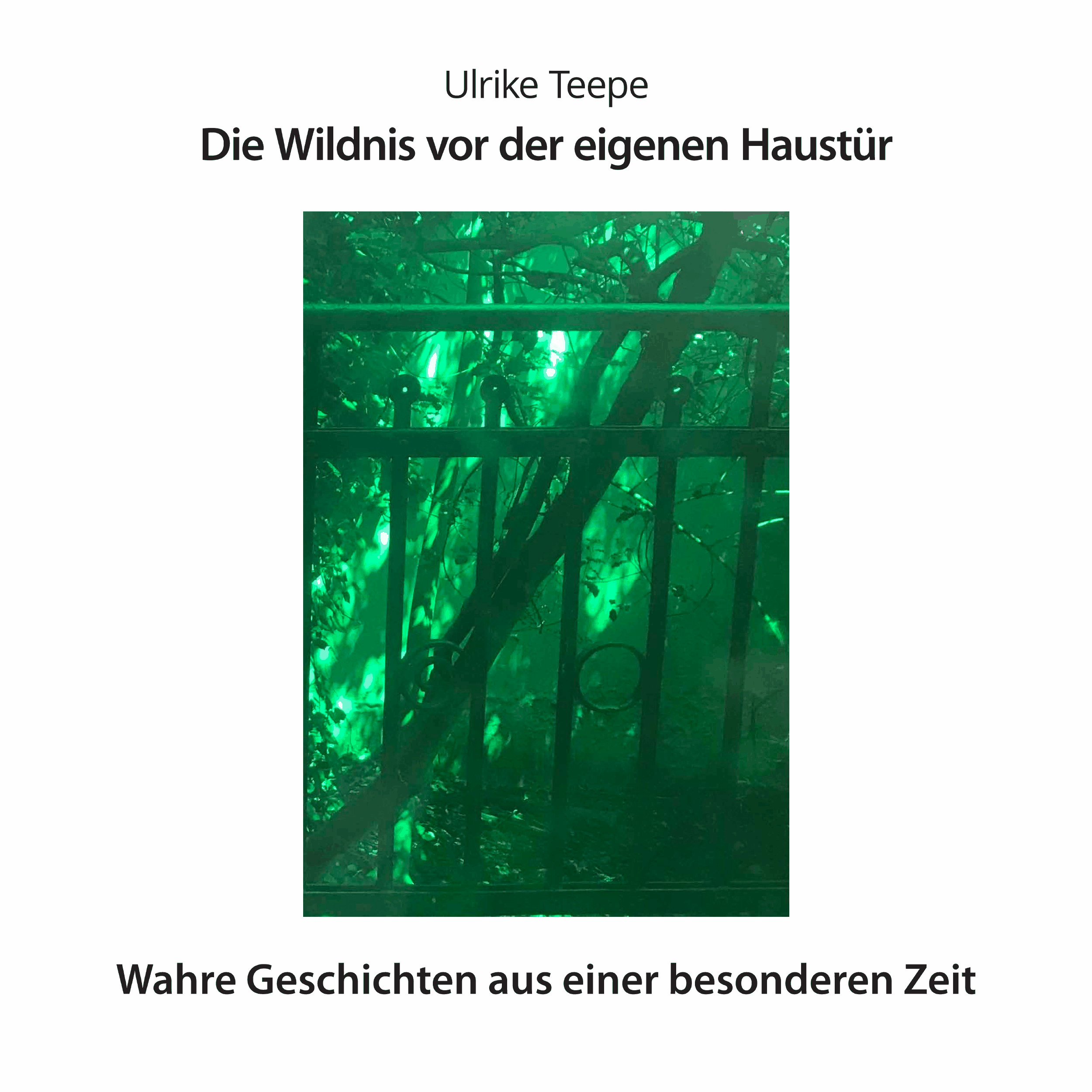 DIe Wildnis vor der eigenen Haustür