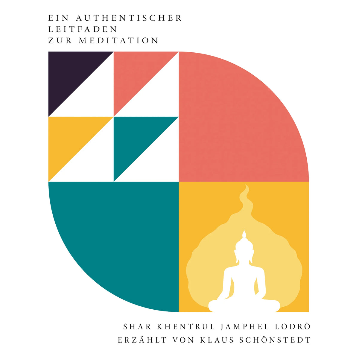 Ein authentischer Leitfaden zur Meditation
