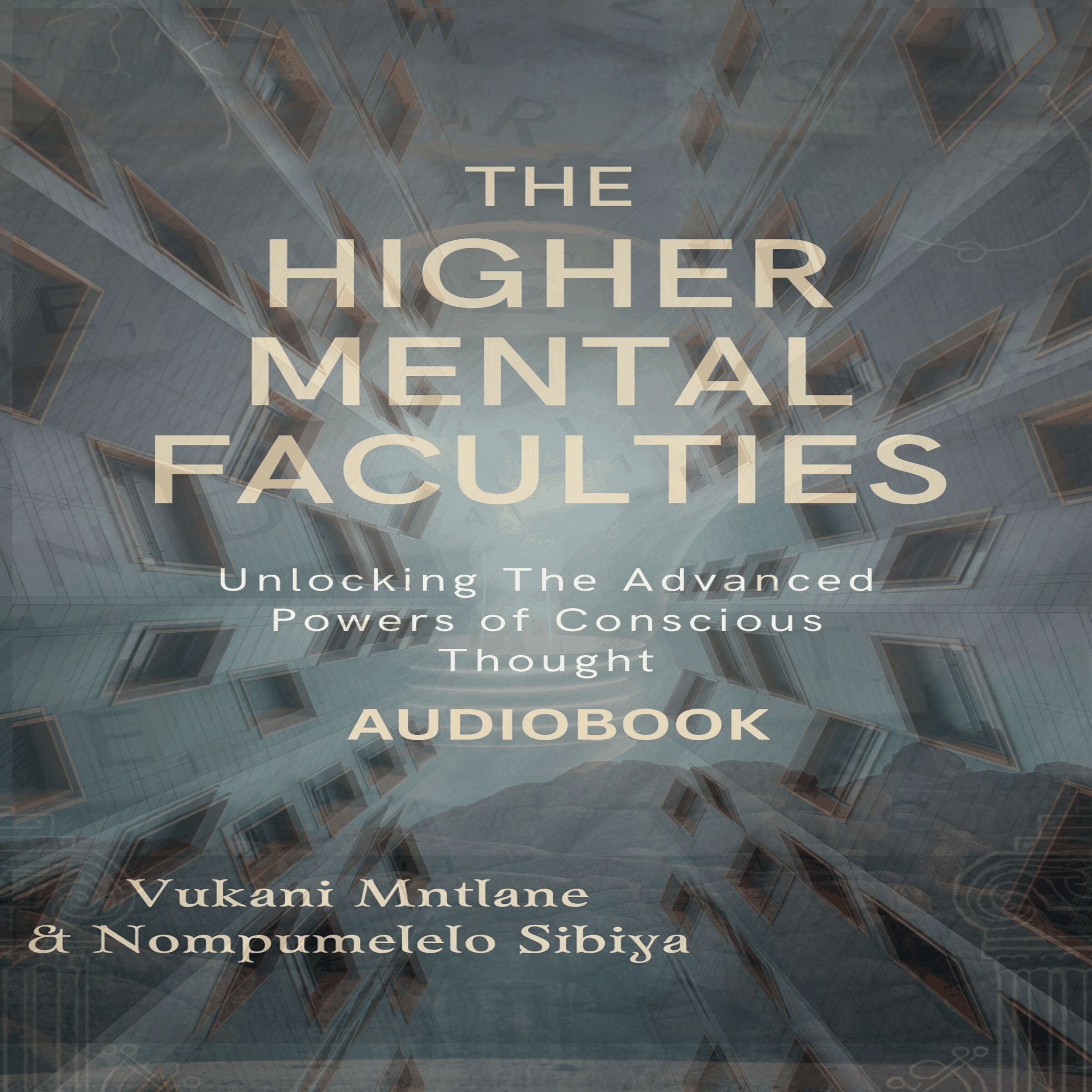 The Higher Mental Faculties