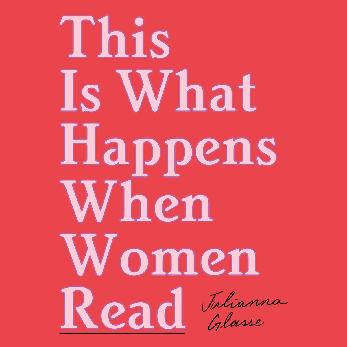 This is What Happens When Women Read