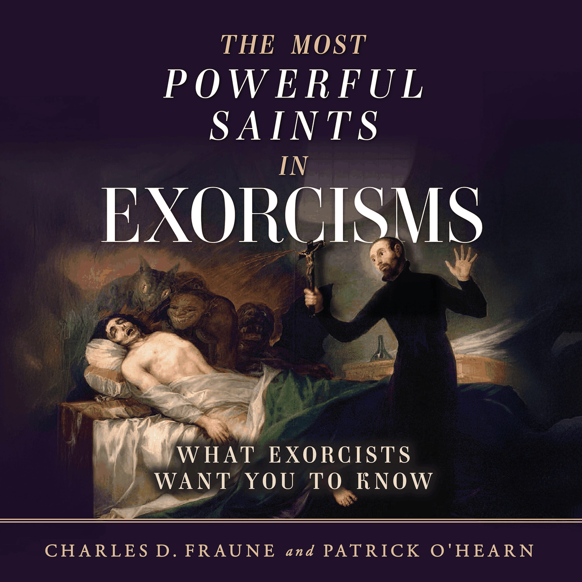 The Most Powerful Saints in Exorcisms