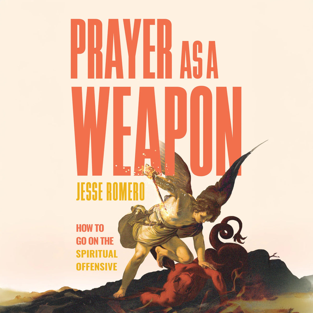 Prayer as a Weapon